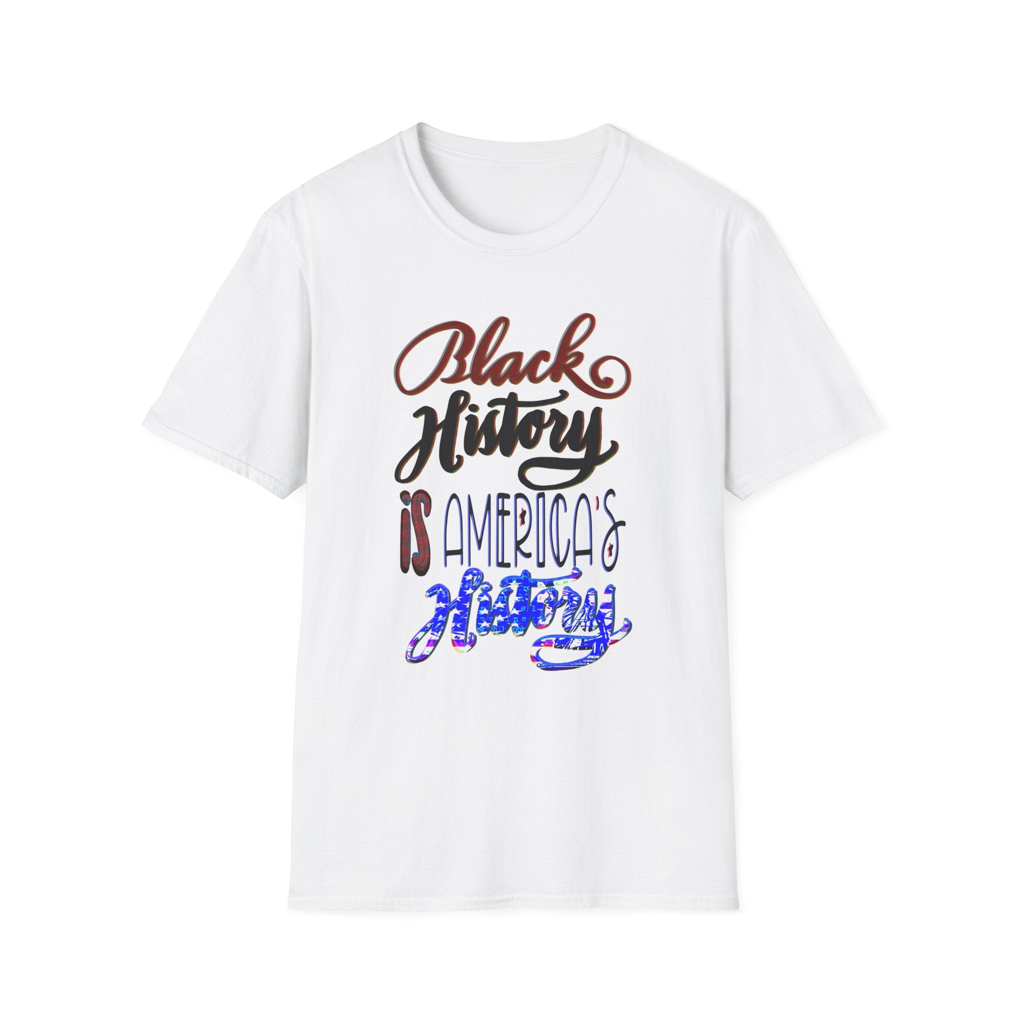 Unisex T-Shirt - Black History is America's History