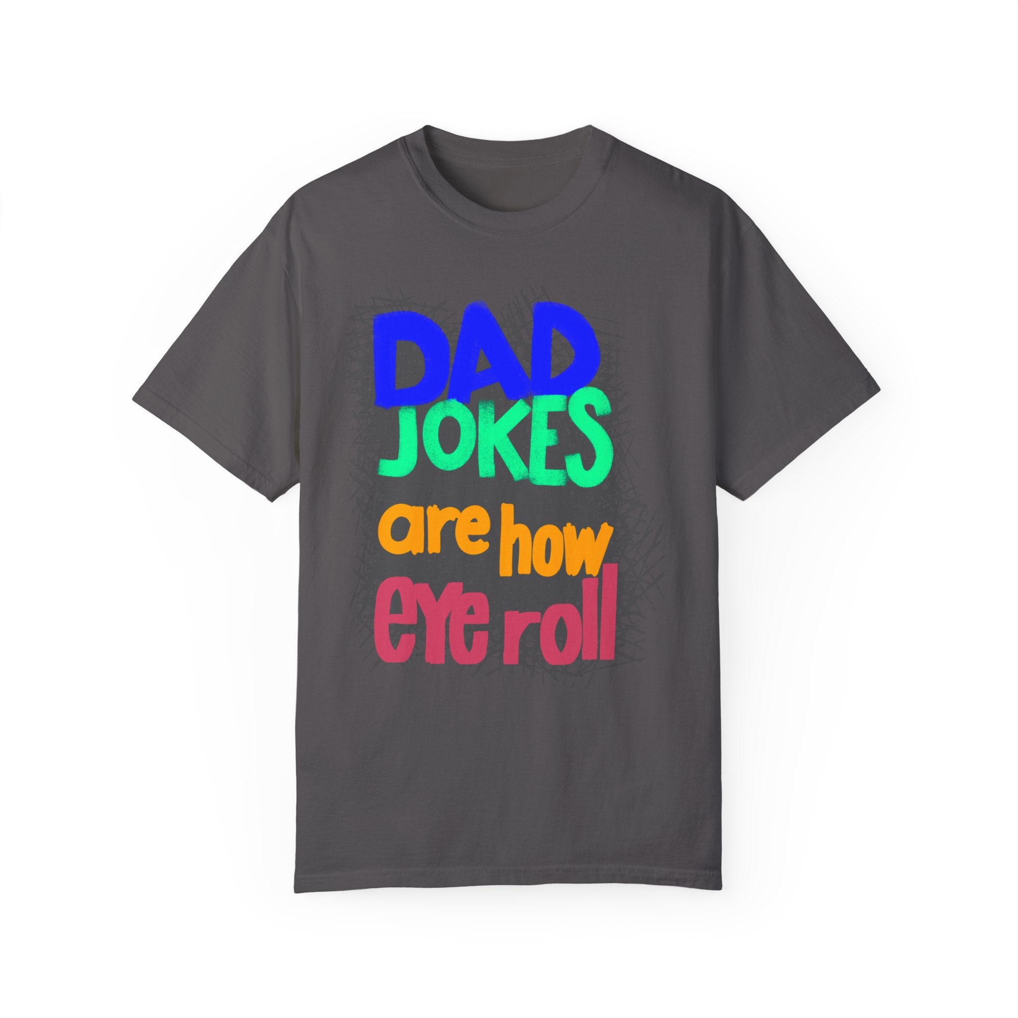 DAD JOKES Unisex Garment-Dyed T-shirt