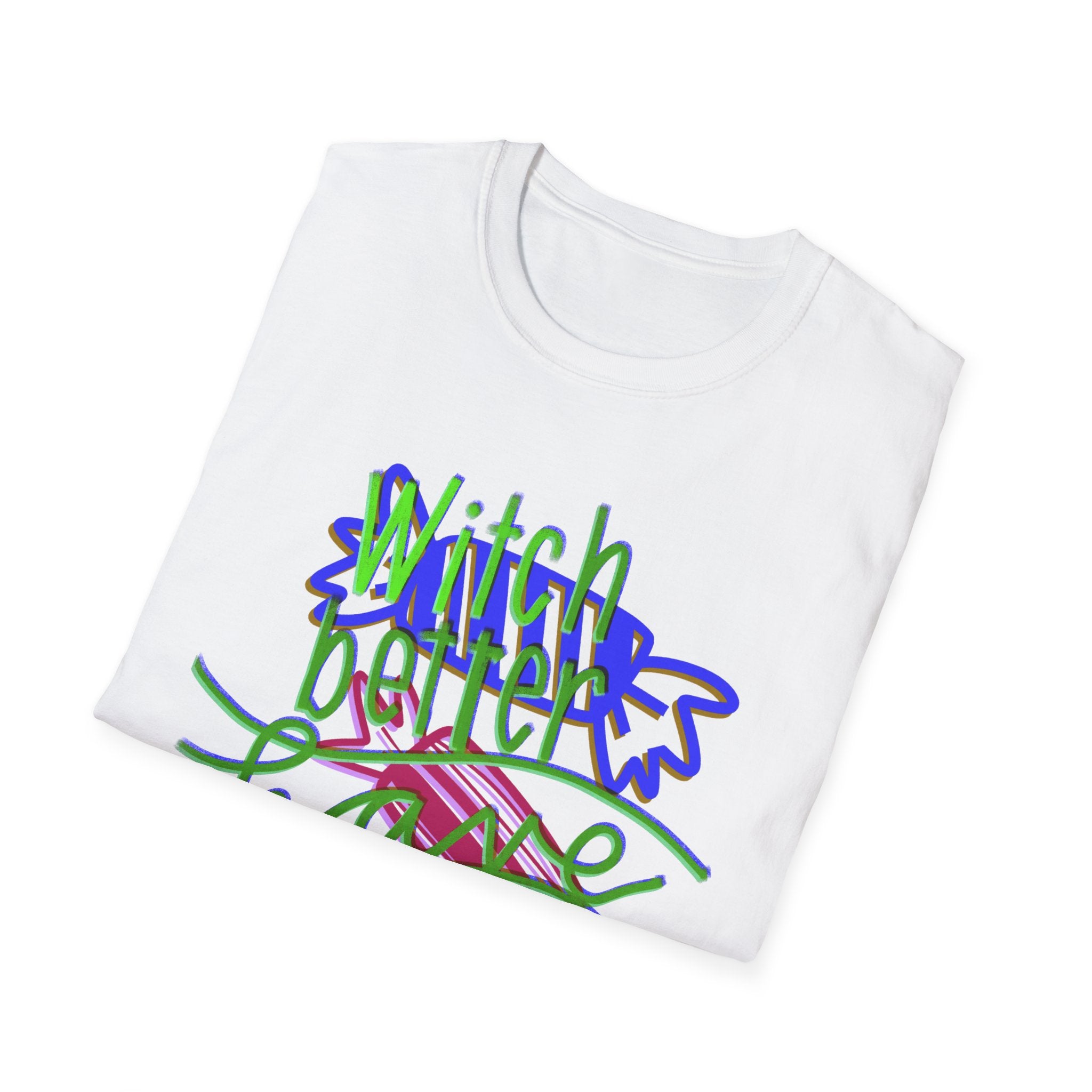 WITCH BETTER HAVE MY CANDY Unisex Softstyle T-Shirt