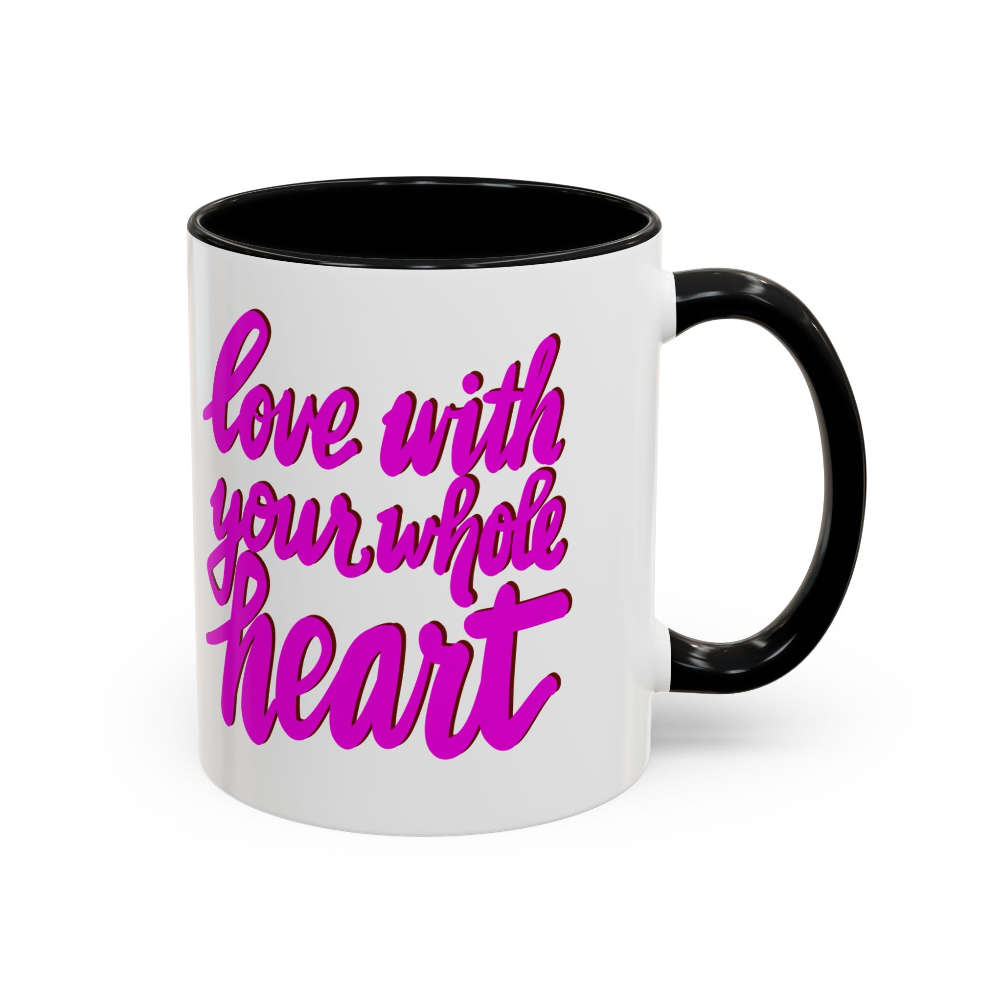 LOVE WITH YOUR WHOLE HEART- 11oz