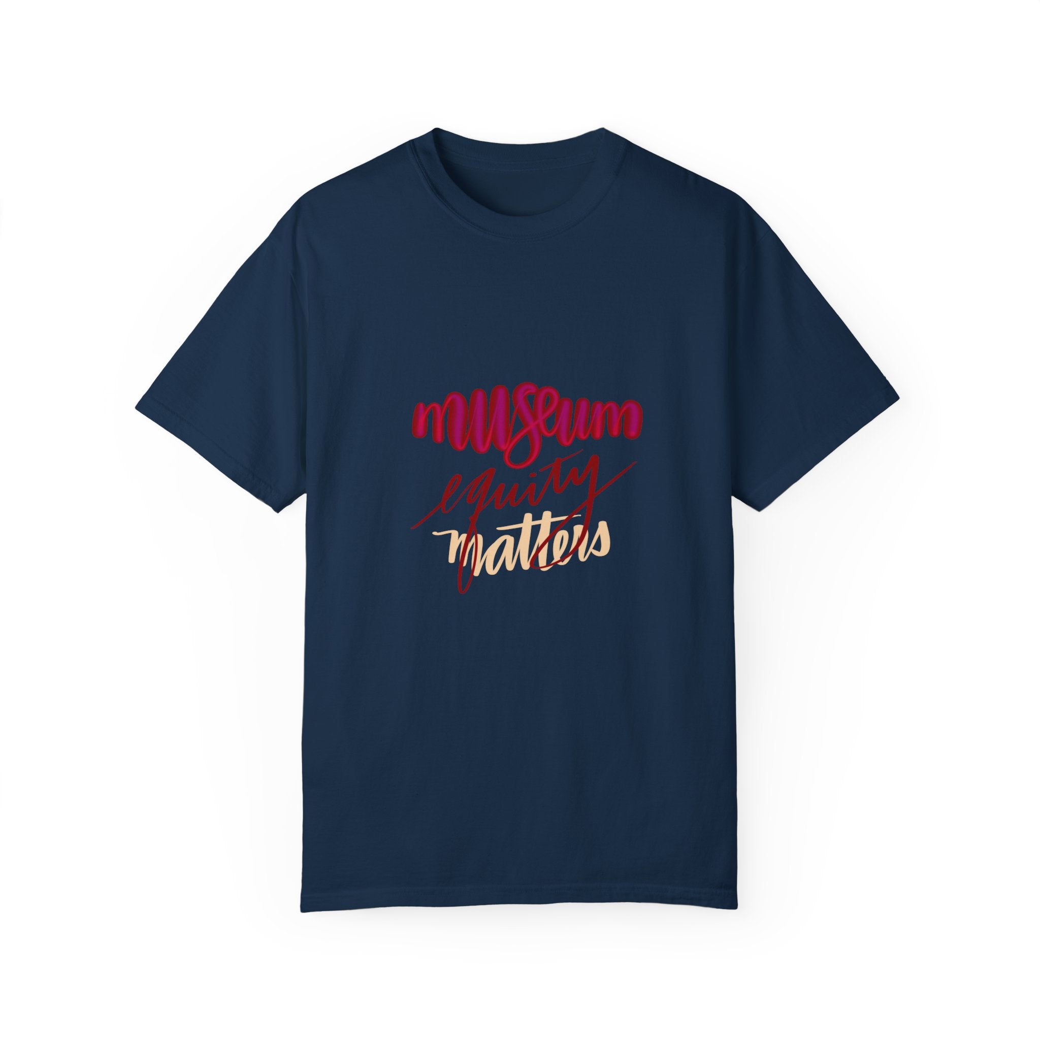 MUSEUM EQUITY MATTERS Unisex T-shirt