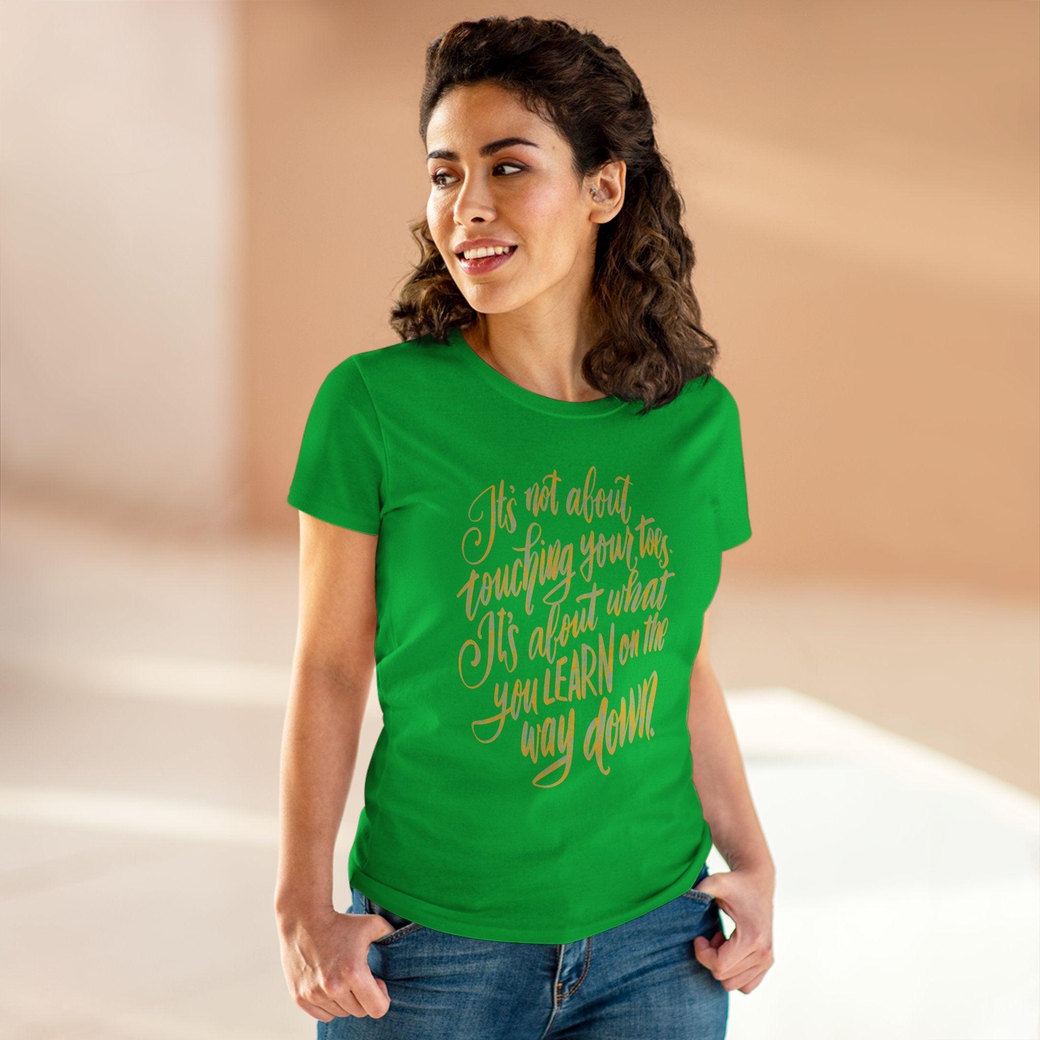 Inspirational Quote Women's Cotton Tee - "It's Not About Touching Your Toes"