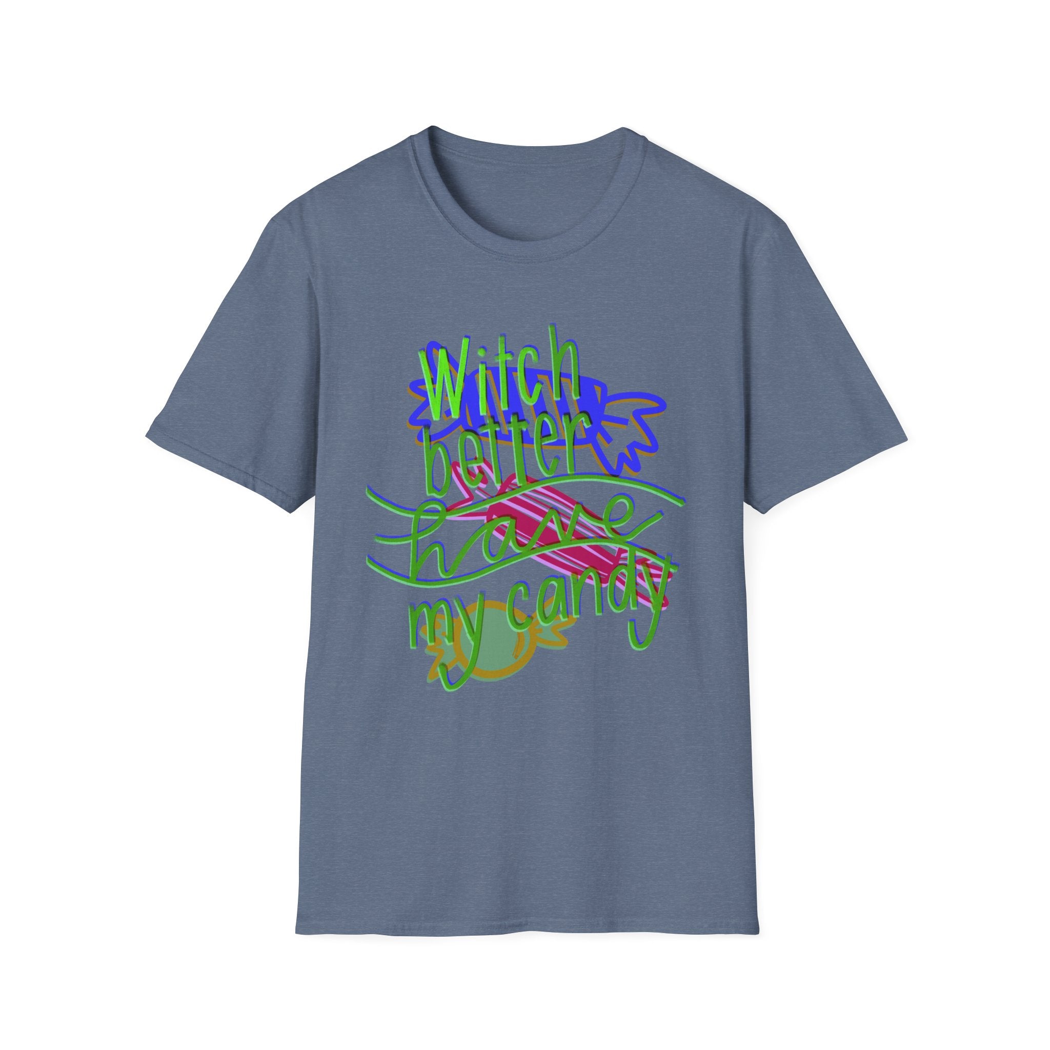 WITCH BETTER HAVE MY CANDY Unisex Softstyle T-Shirt