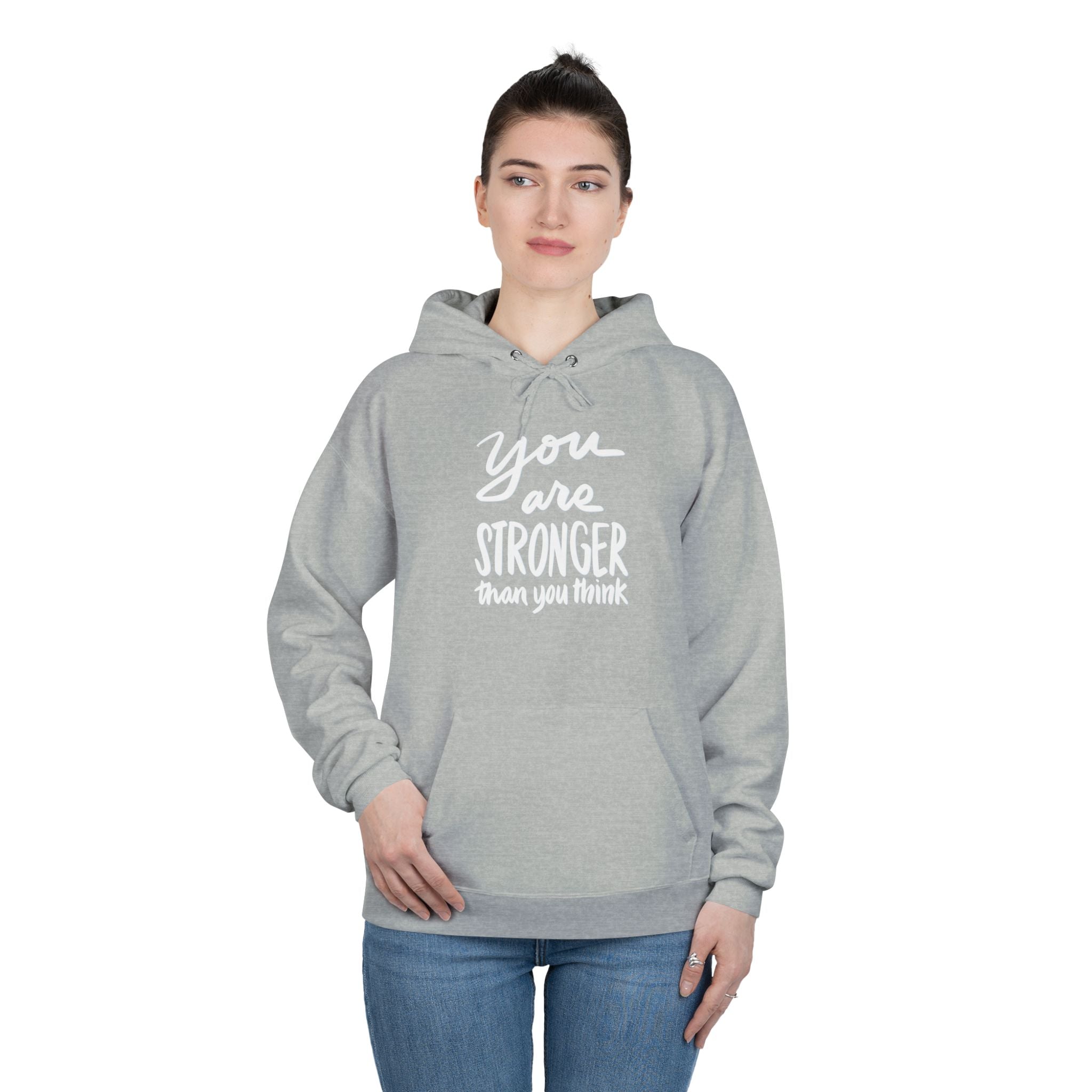 Inspirational Eco-Friendly Hoodie - 'You are Stronger Than You Think'
