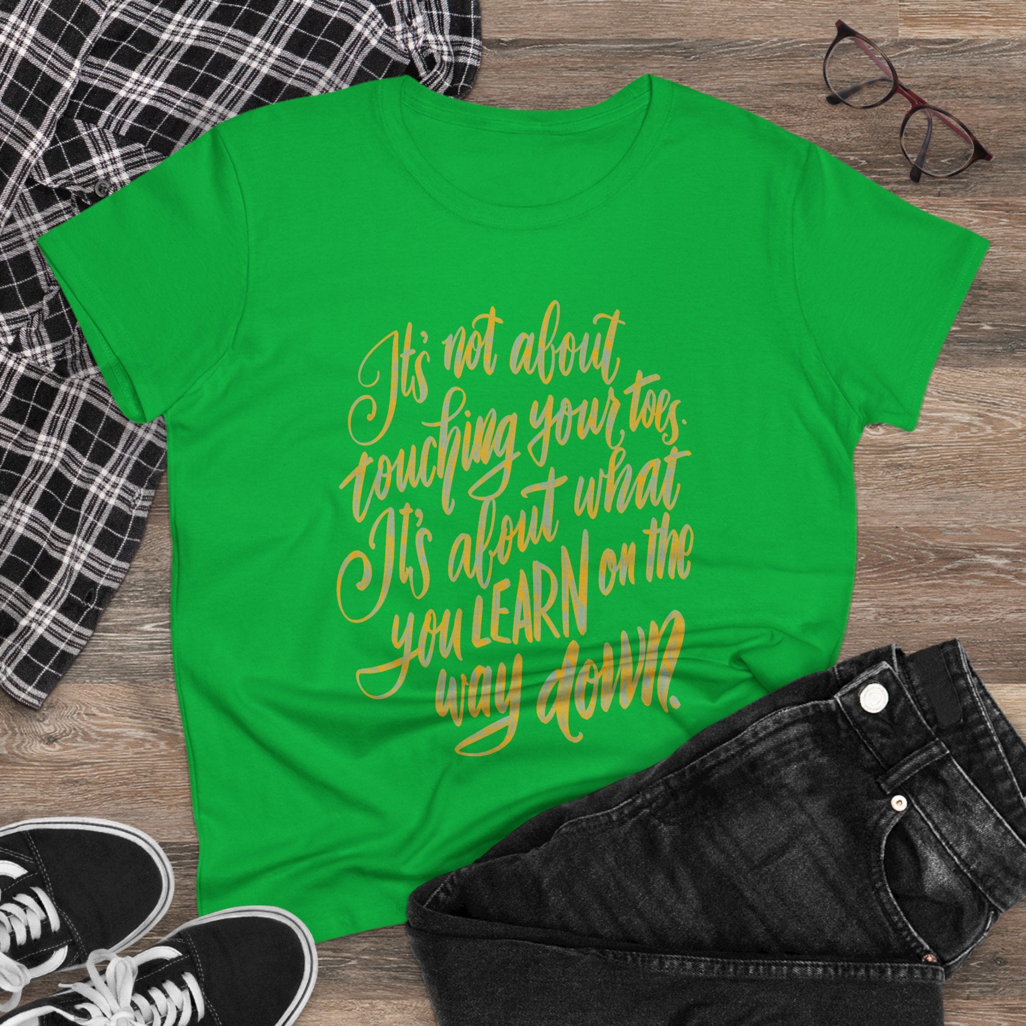 Inspirational Quote Women's Cotton Tee - "It's Not About Touching Your Toes"