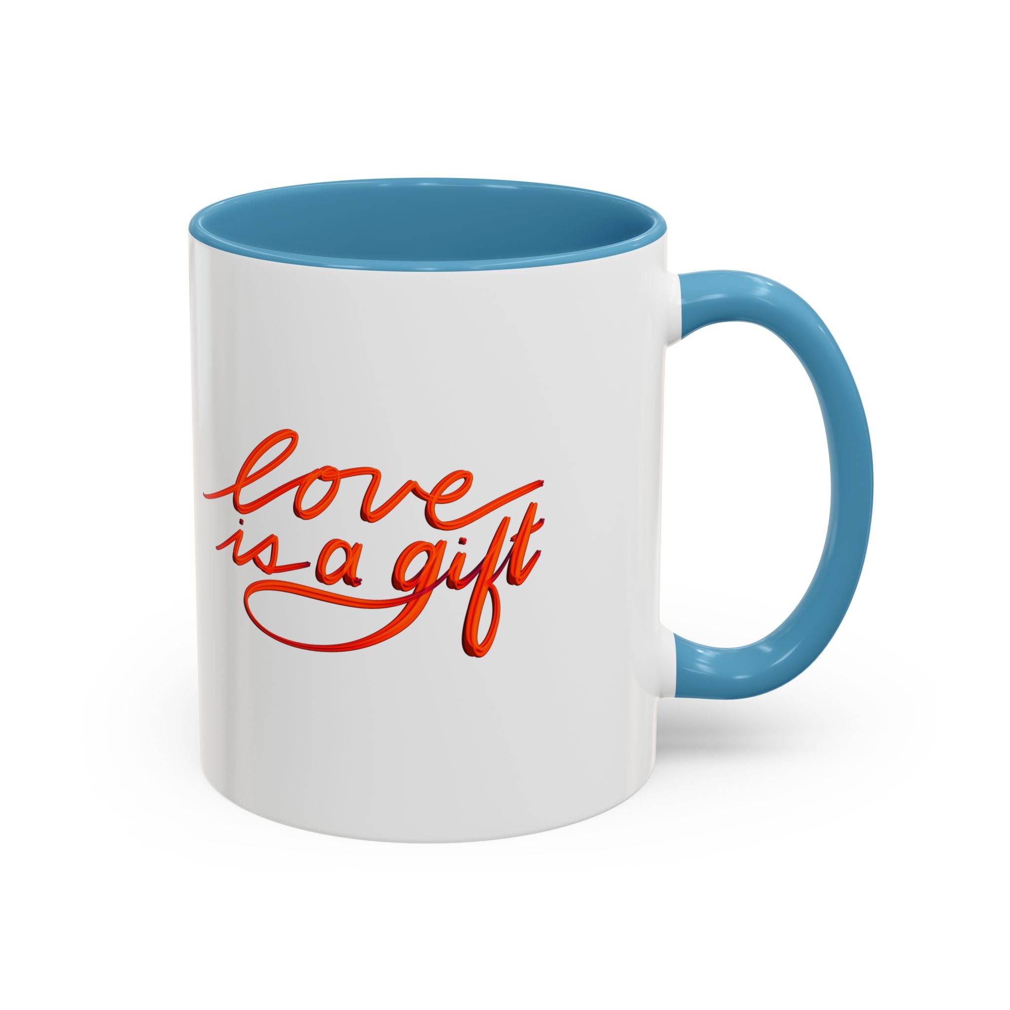 LOVE IS A GIFT- 11oz