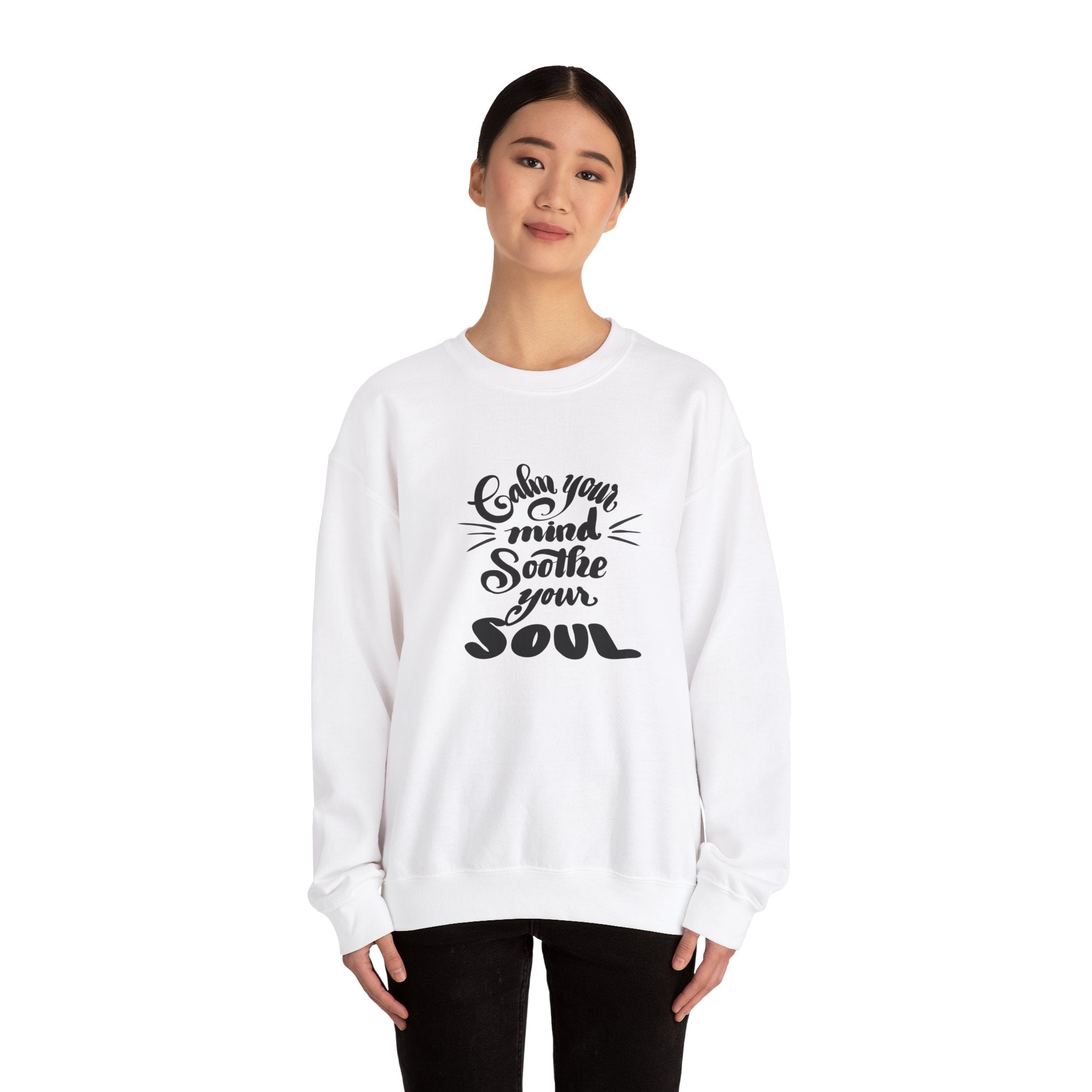 Calm Your Mind, Soothe Your Soul Crewneck Sweatshirt