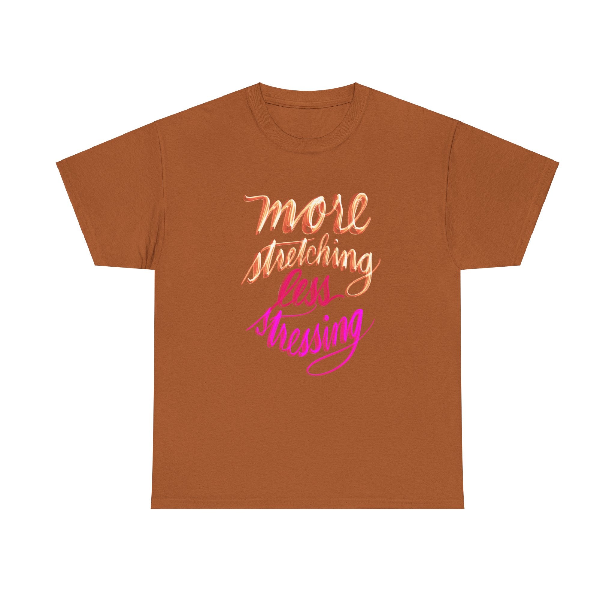 Yoga Tee - More Stretching, Less Stressing - Handwritten Tee Shirt Design by Cecile