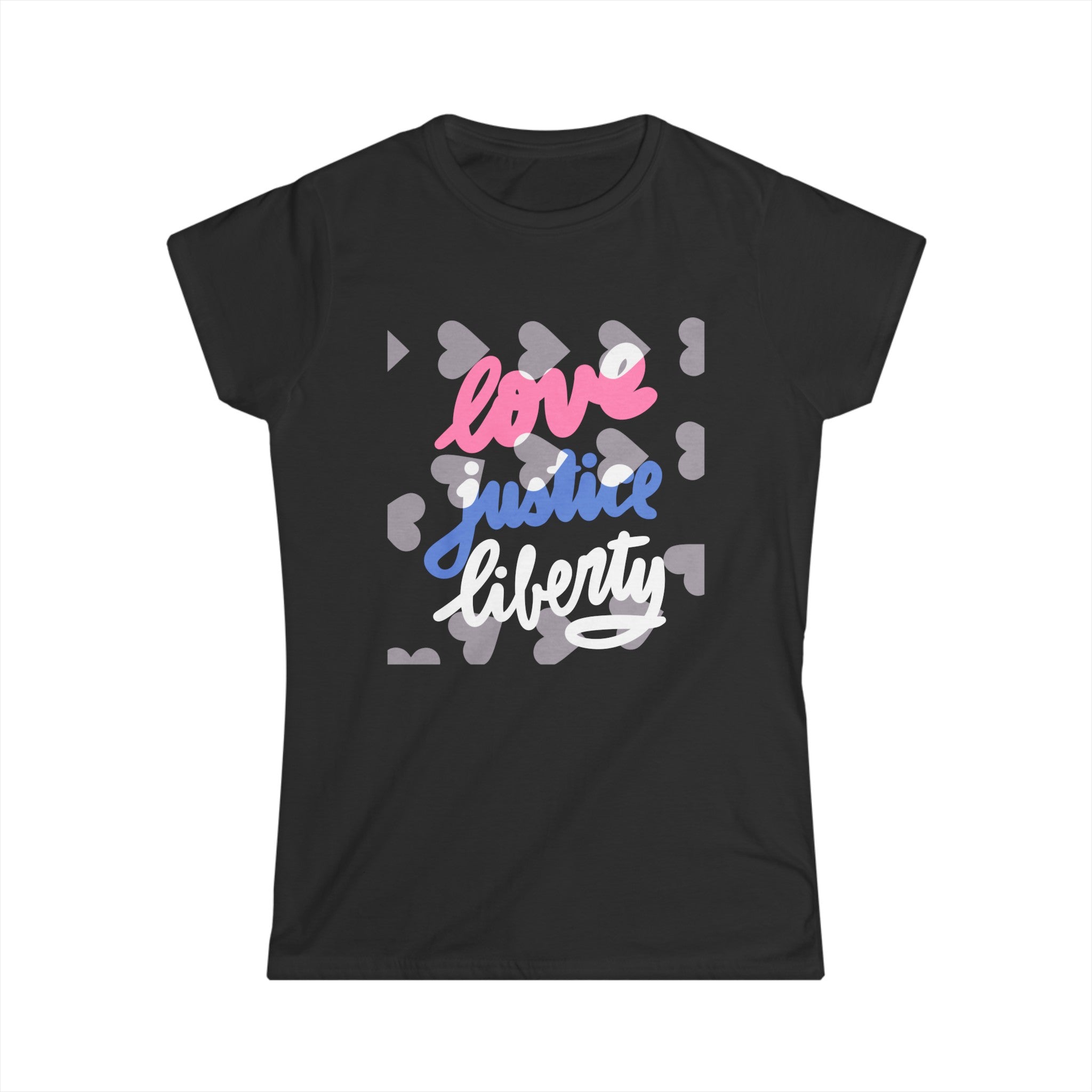 LOVE JUSTICE LIBERTY Women's Tee