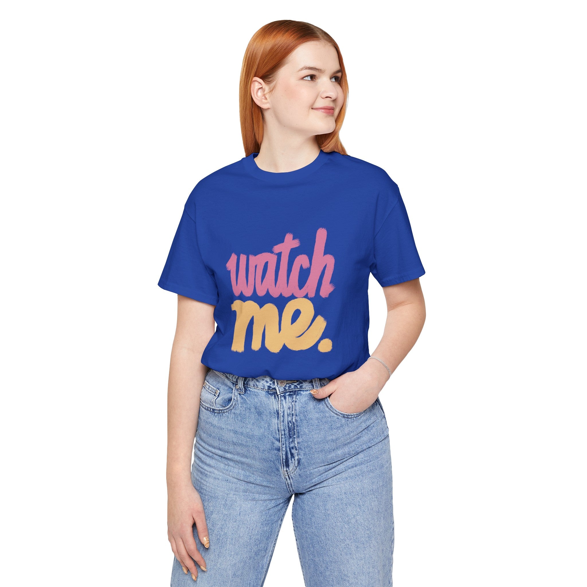WATCH ME Unisex Jersey Short Sleeve Tee
