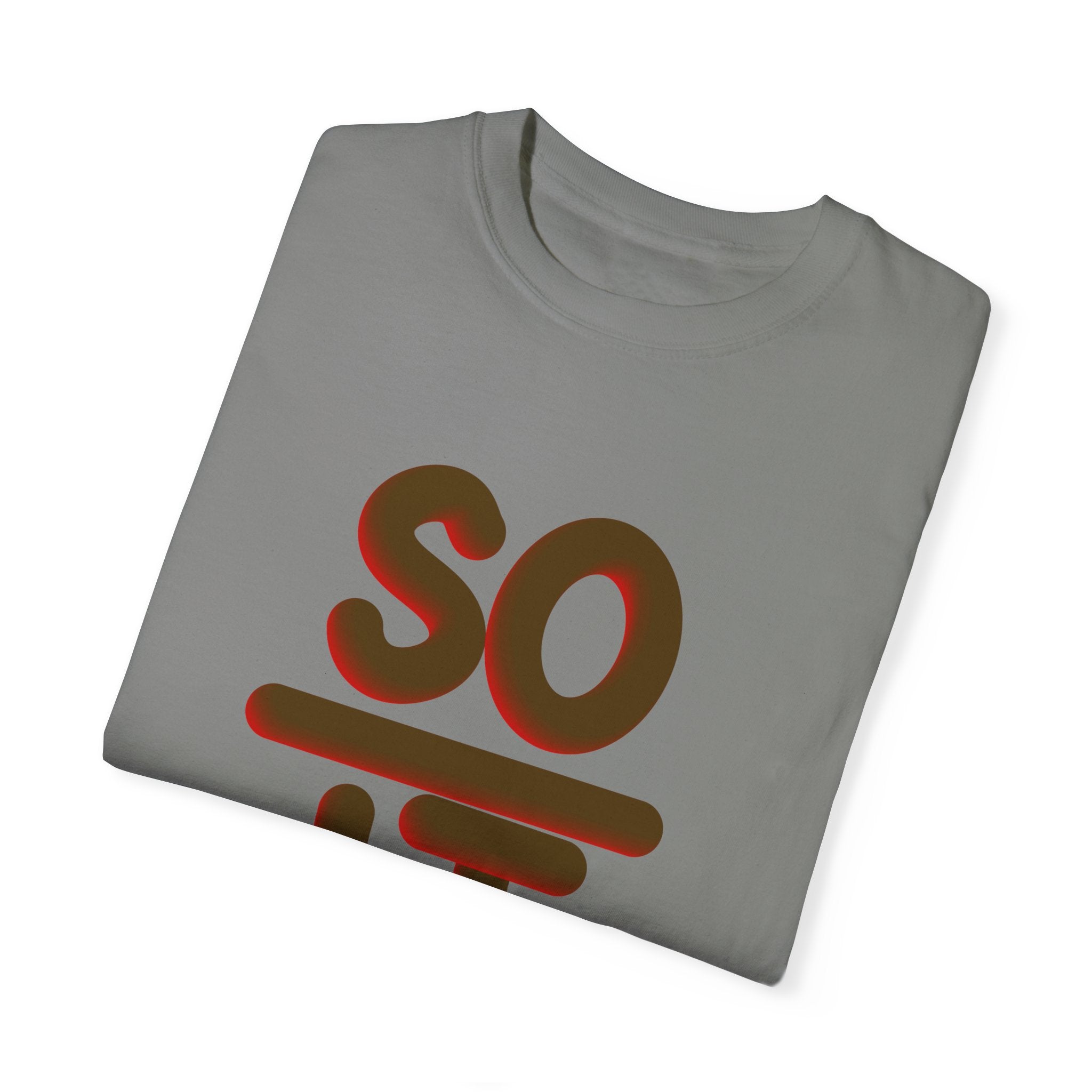 SO OVER IT Unisex Garment-Dyed T-shirt
