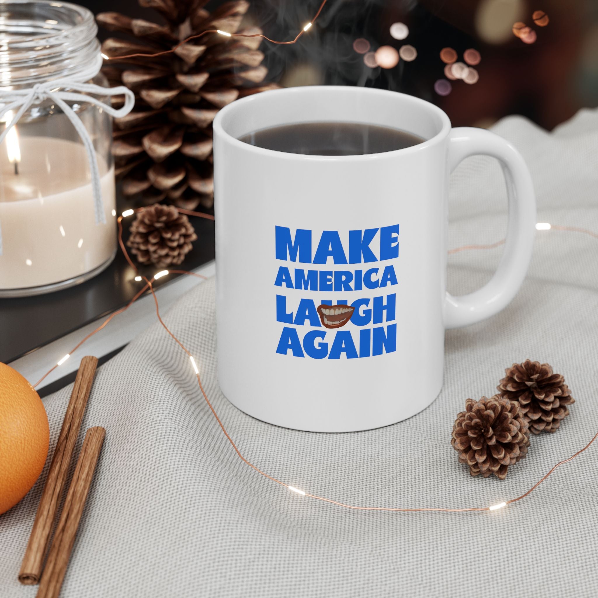 MAKE AMERICA LAUGH AGAIN Mug, (11oz)