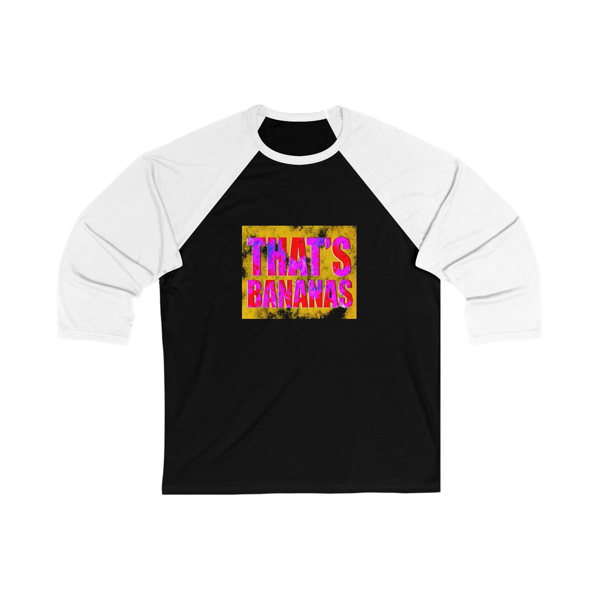 THAT’S BANANAS 3\4 Sleeve Baseball Tee