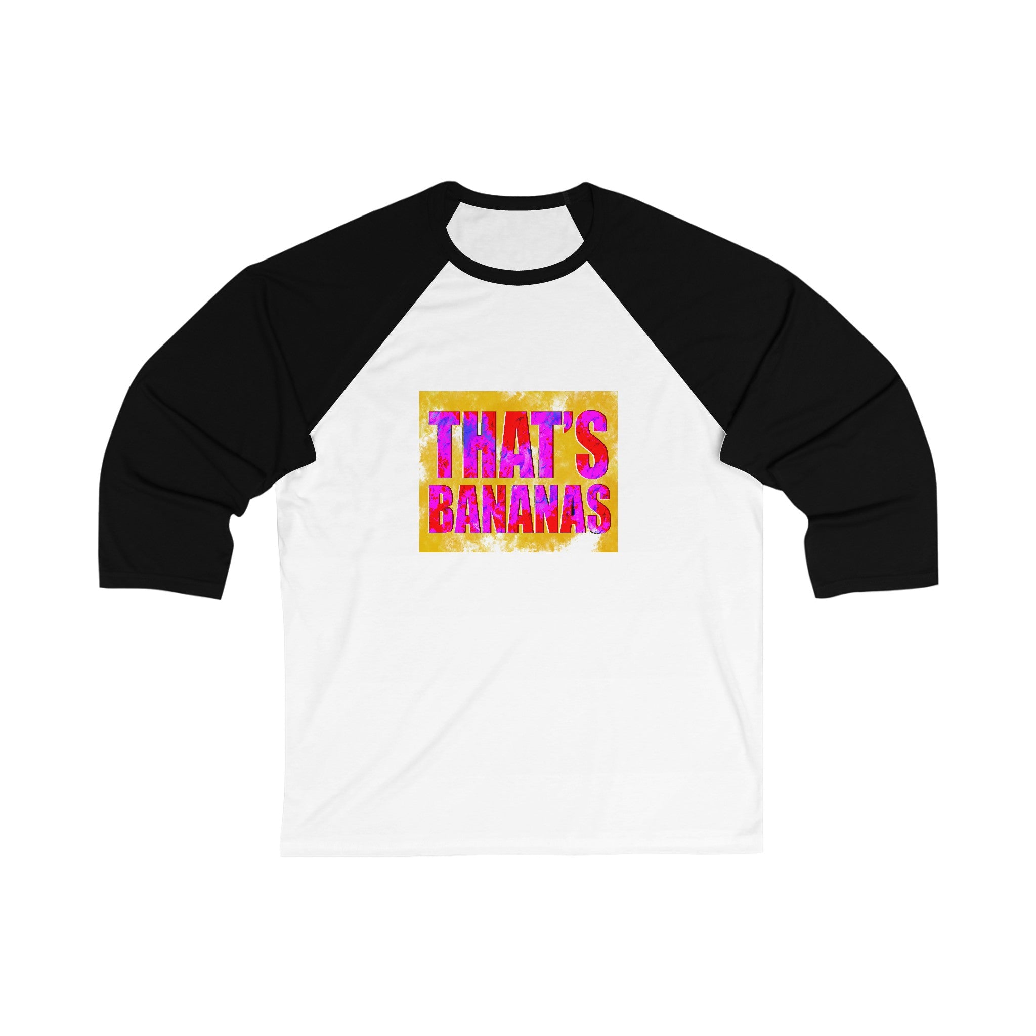 THAT’S BANANAS 3\4 Sleeve Baseball Tee