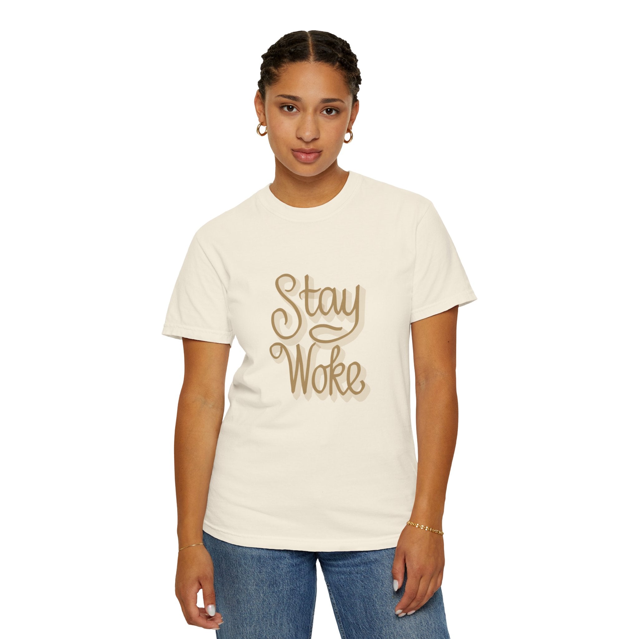 STAY WOKE Unisex Garment-Dyed T-shirt