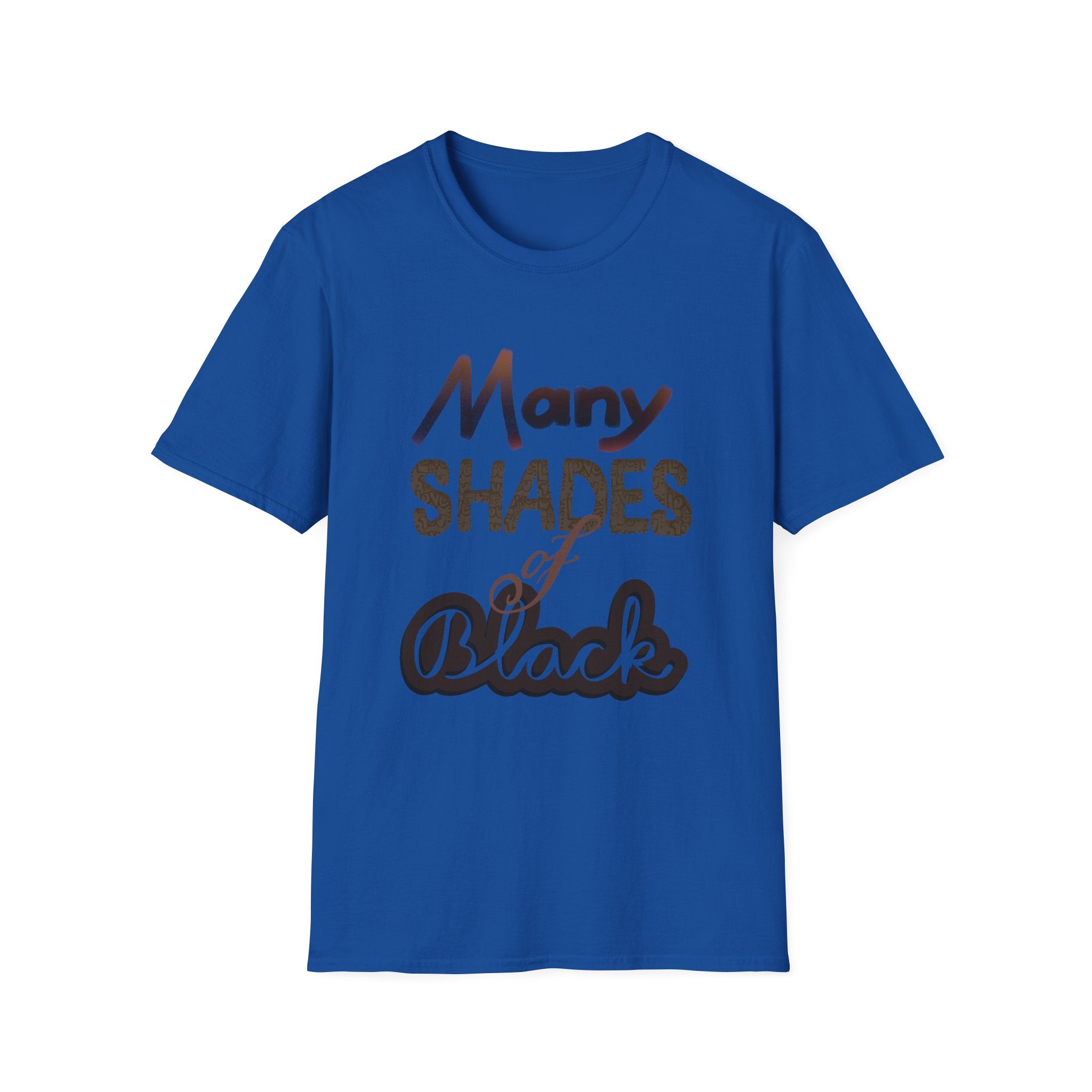 MANY SHADES OF BLACK Unisex Softstyle T-Shirt