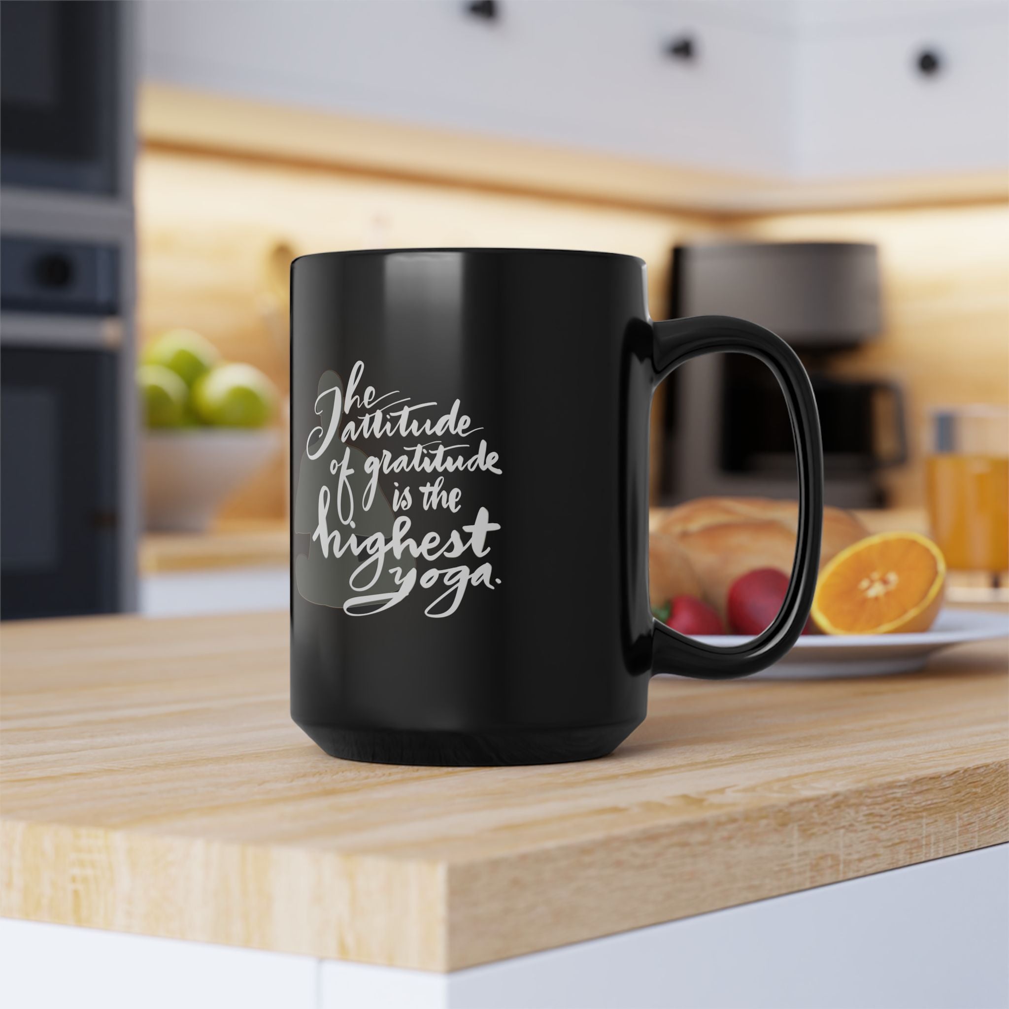 15oz Black Mug — “The Attitude of Gratitude Is The Highest Yoga” Inspirational Calligraphy Coffee Cup