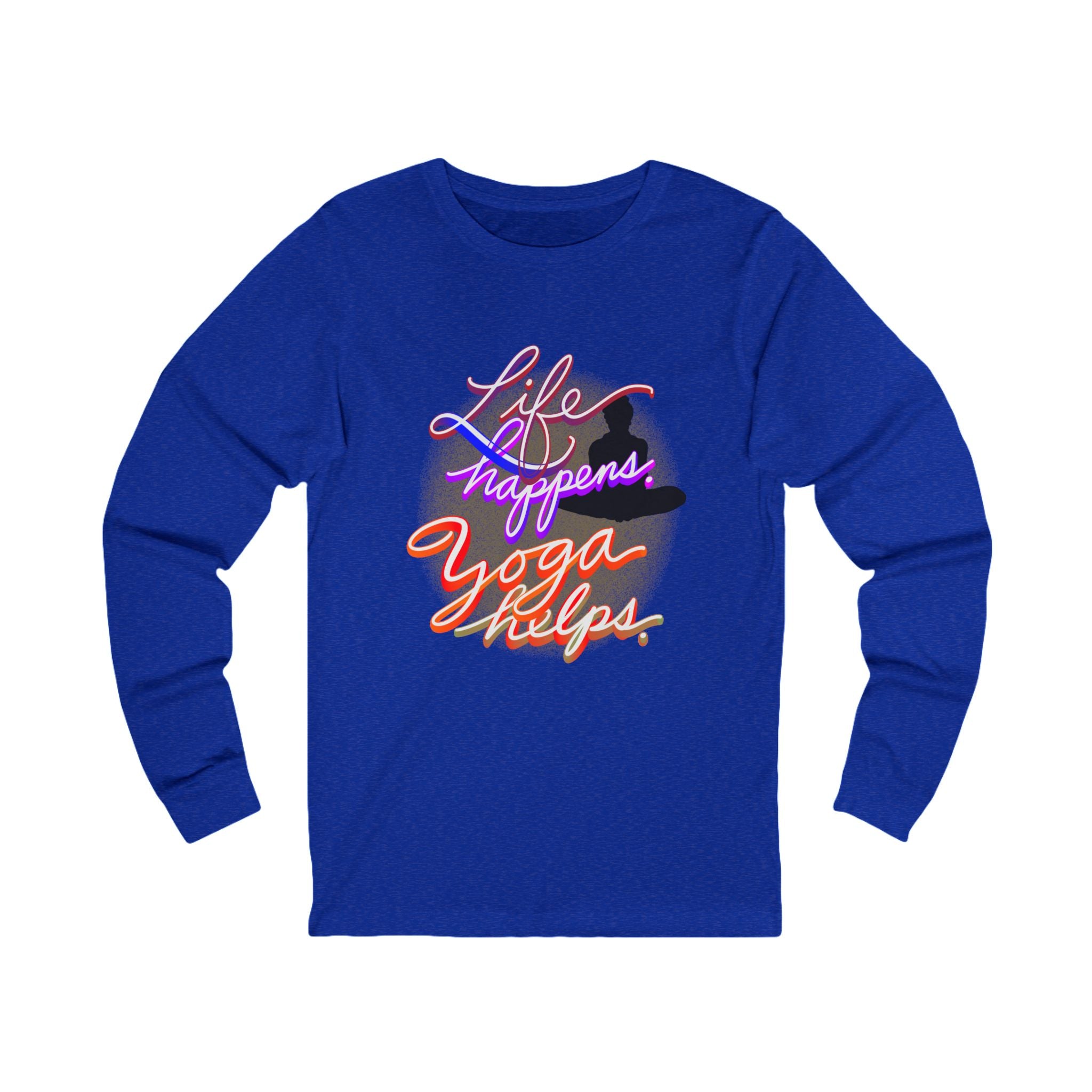 LIFE HAPPENS. YOGA HELPS Long Sleeve Tee