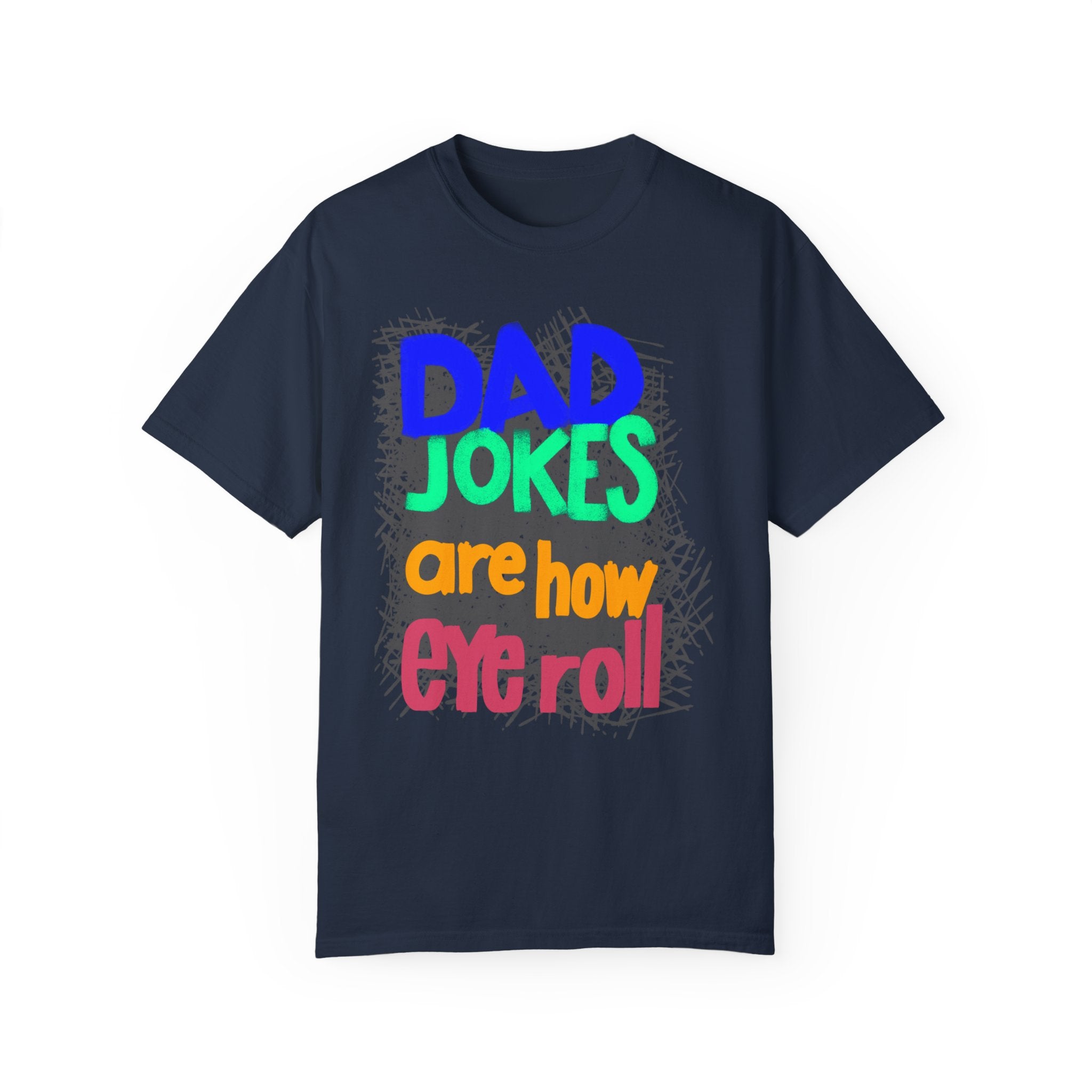 DAD JOKES Unisex Garment-Dyed T-shirt