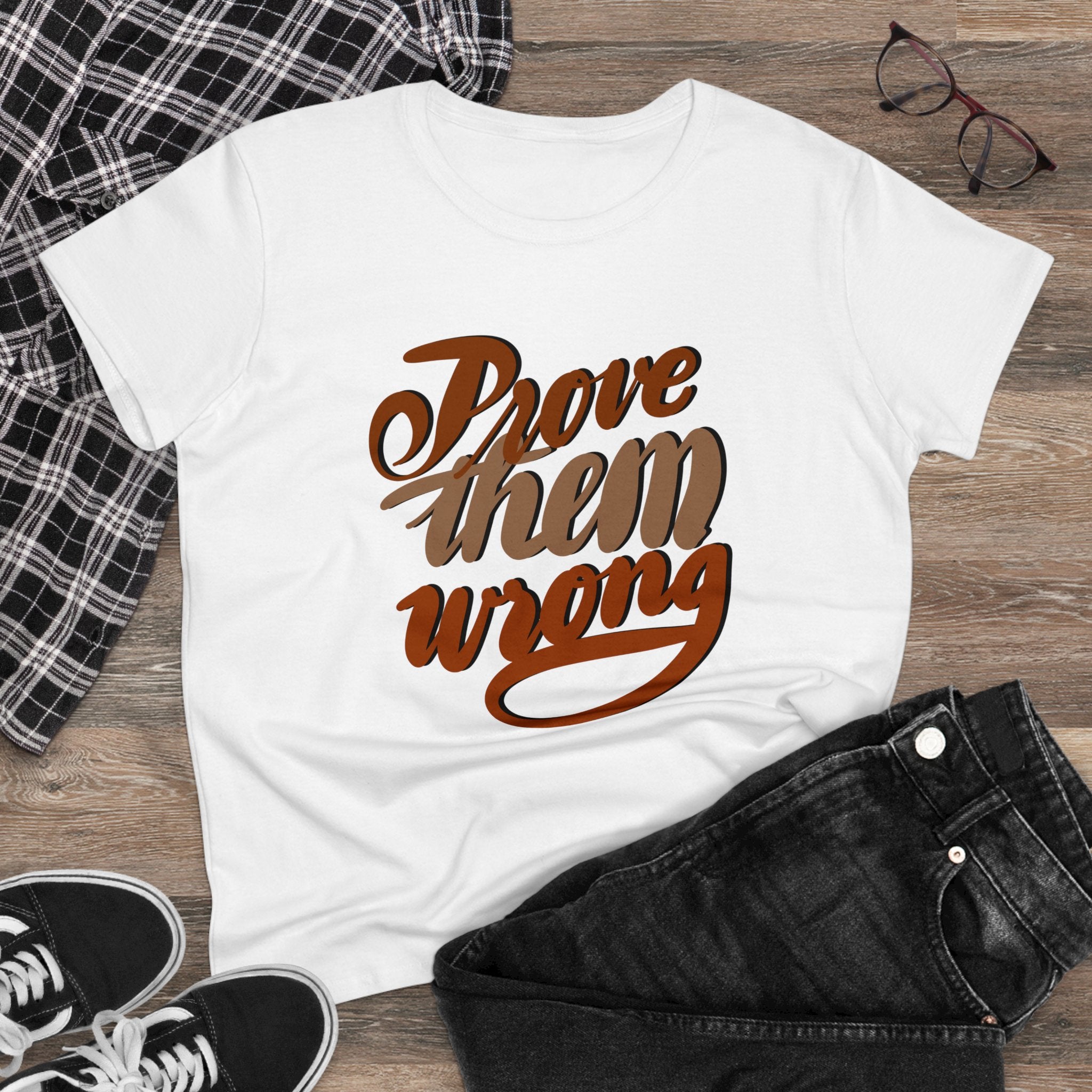 PROVE THEM WRONG Women's Midweight Cotton Tee