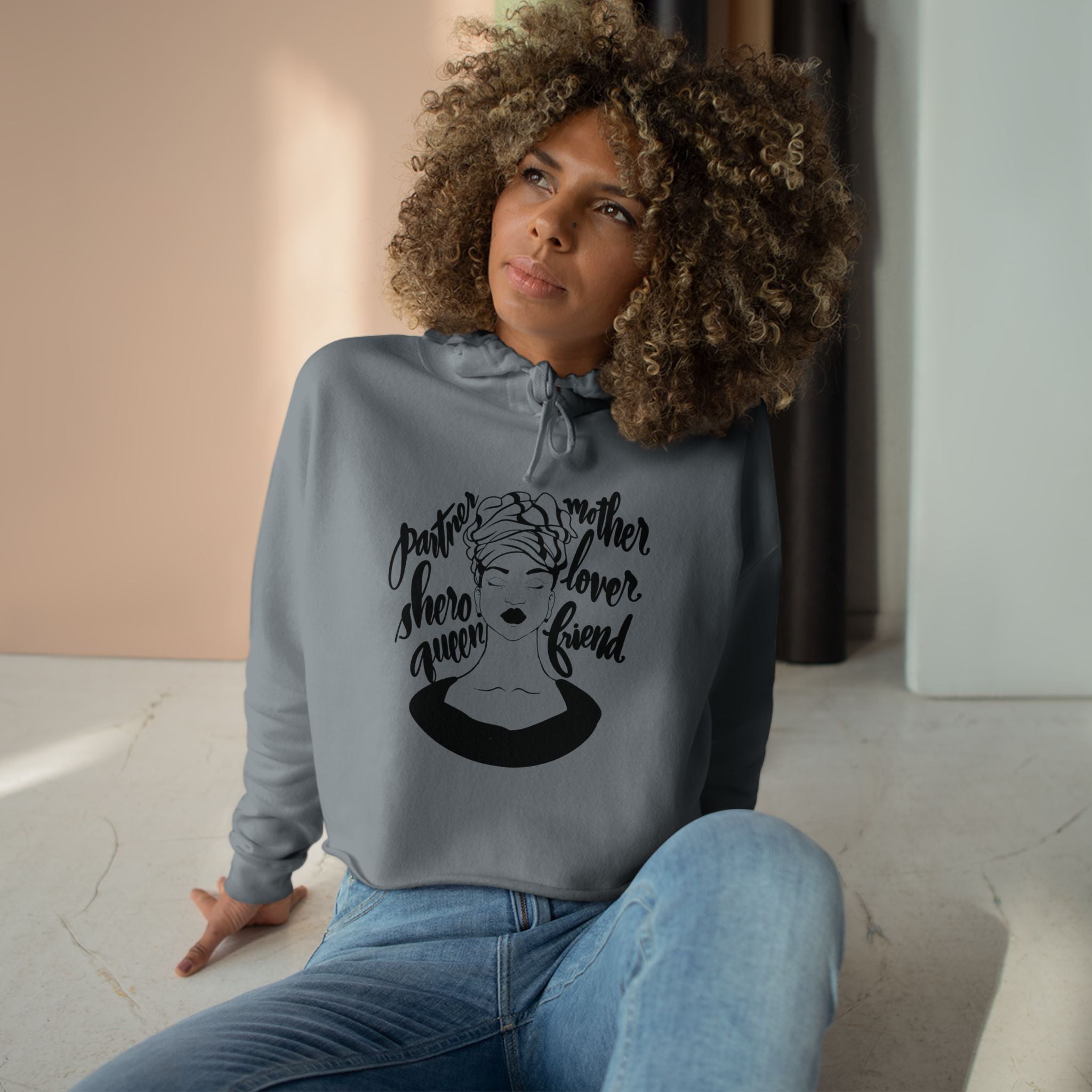 Inspirational Crop Hoodie - "Partner, Shero, Mother, Lover, Friend"