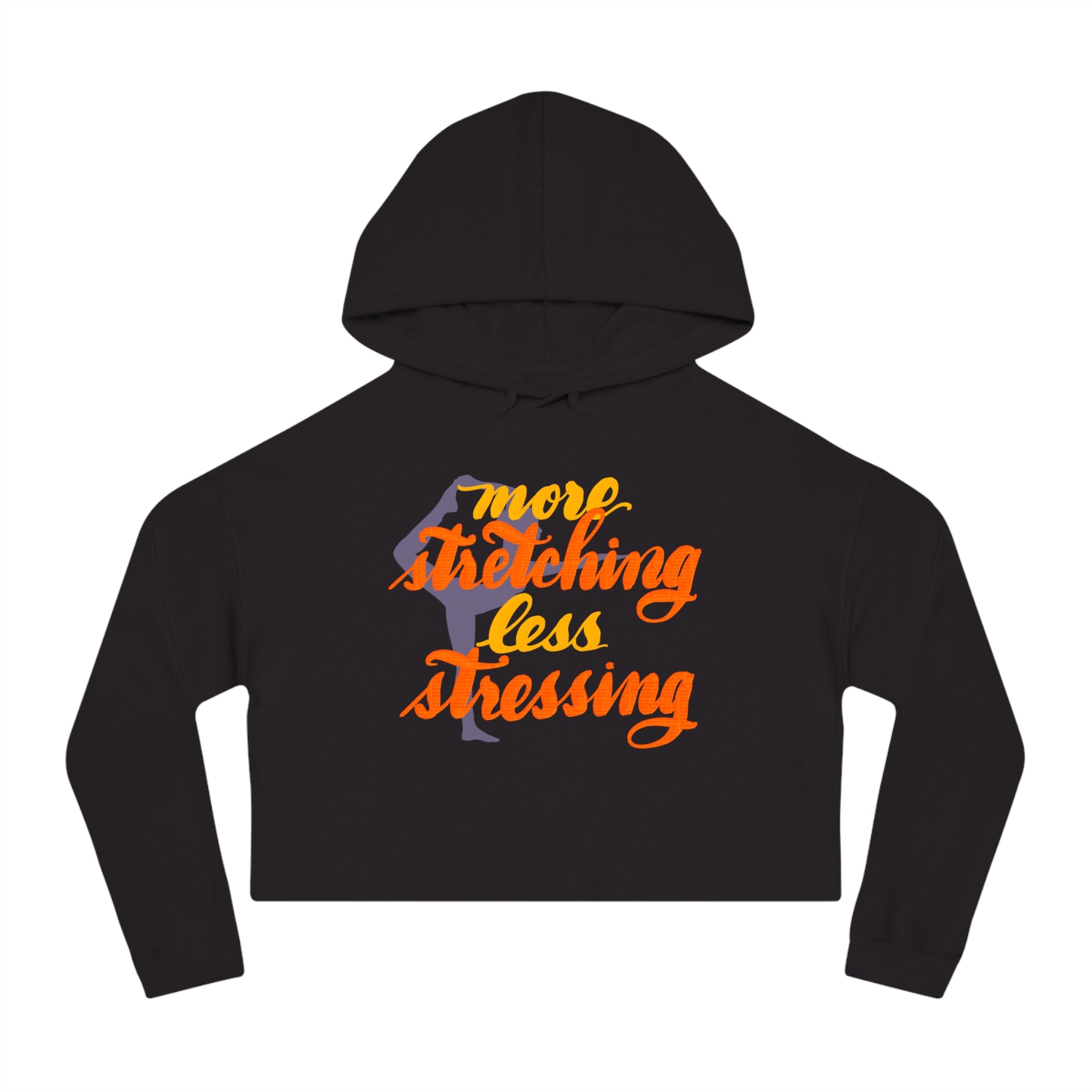 More Stretching, Less Stressing Cropped Hoodie for Women