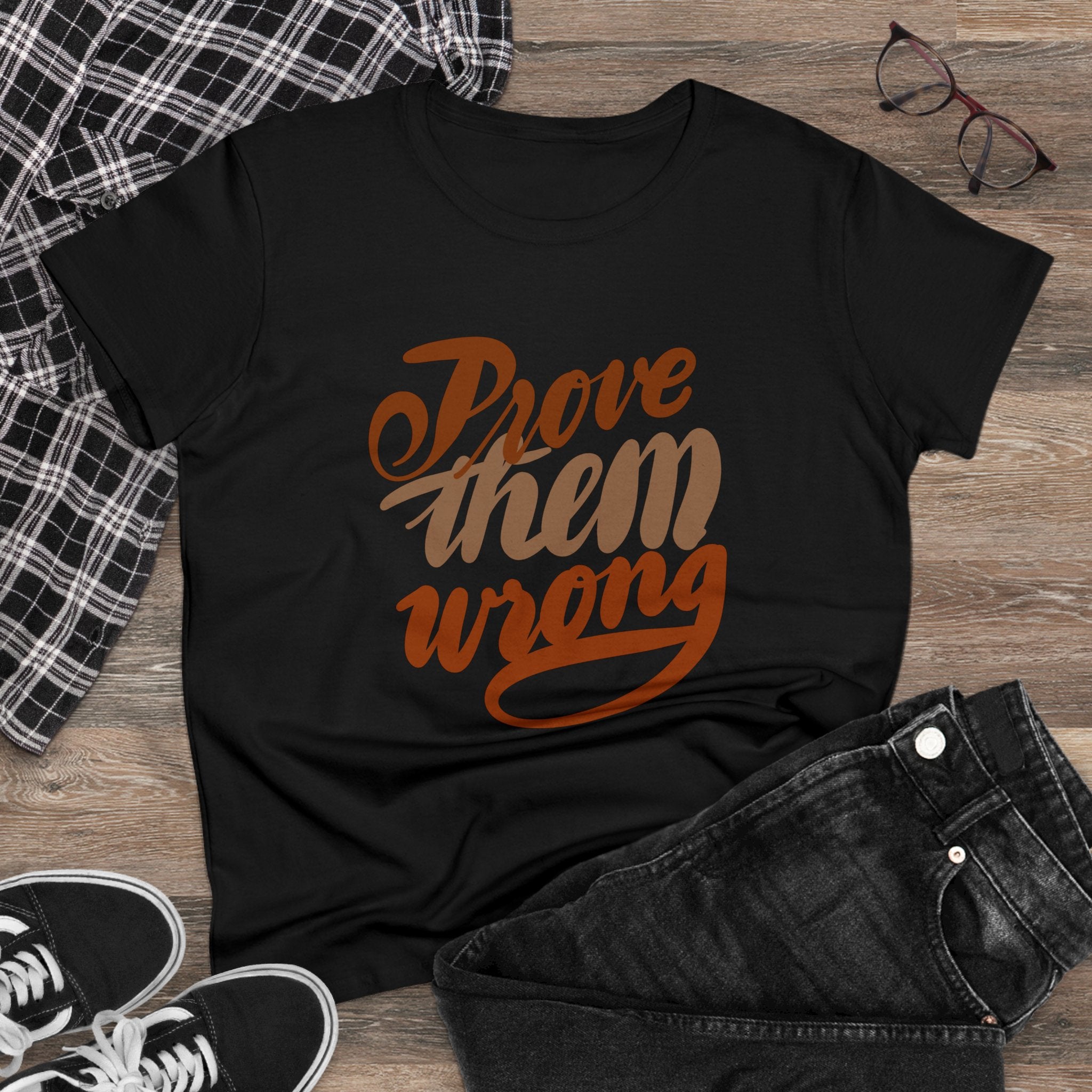 PROVE THEM WRONG Women's Midweight Cotton Tee