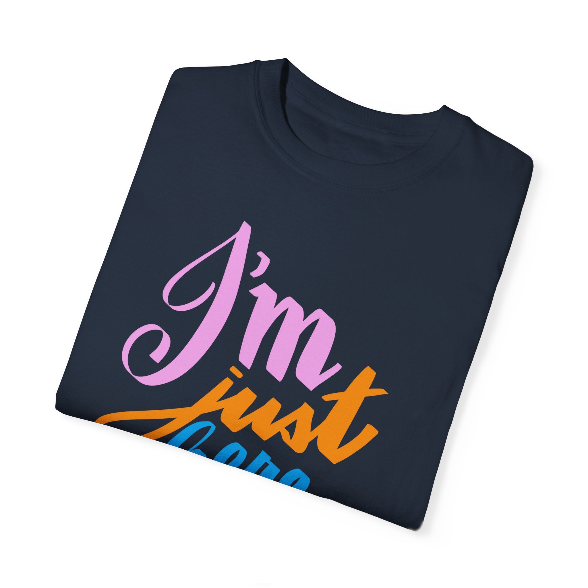 JUST HERE FOR THE INTERACTIVES Unisex Garment-Dyed T-shirt