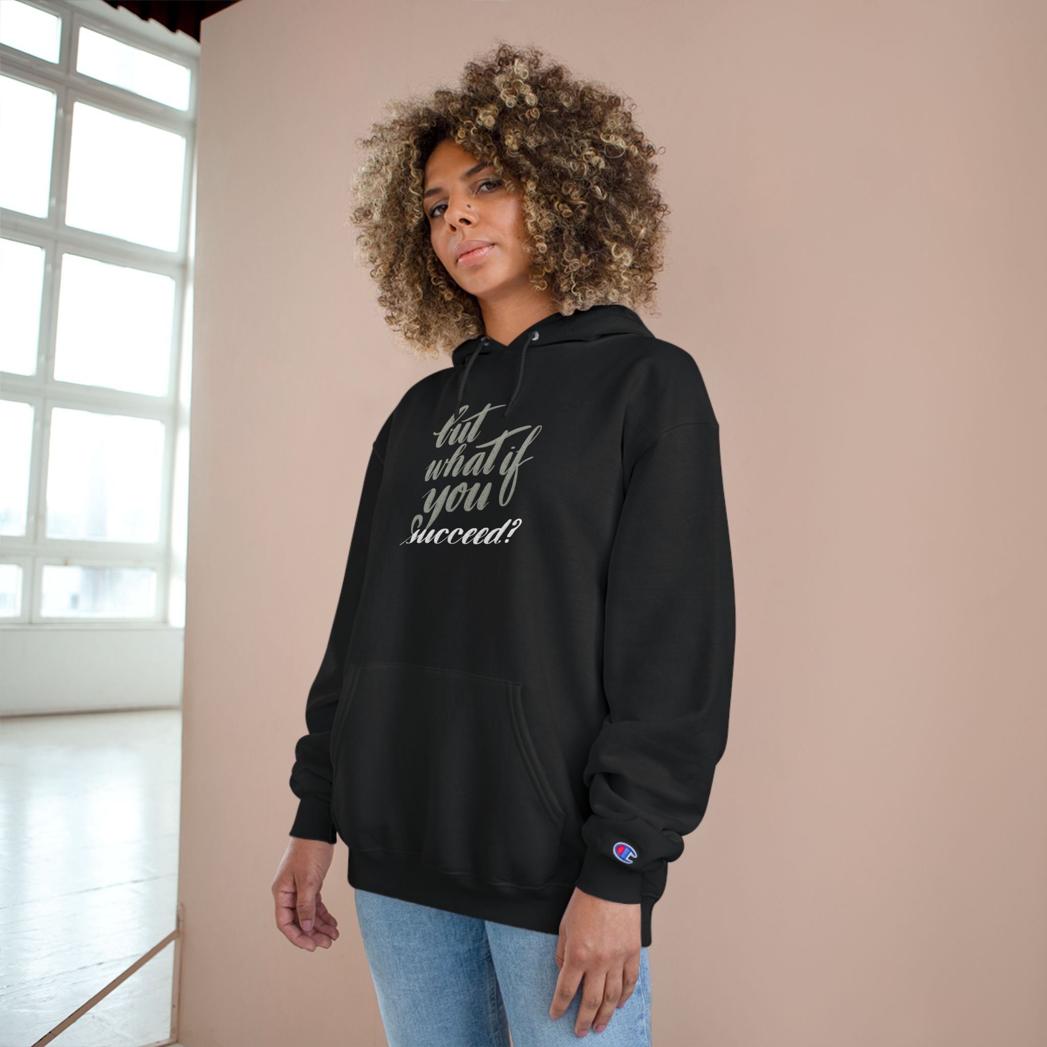Motivational Champion Hoodie - 'But What If You Succeed?'