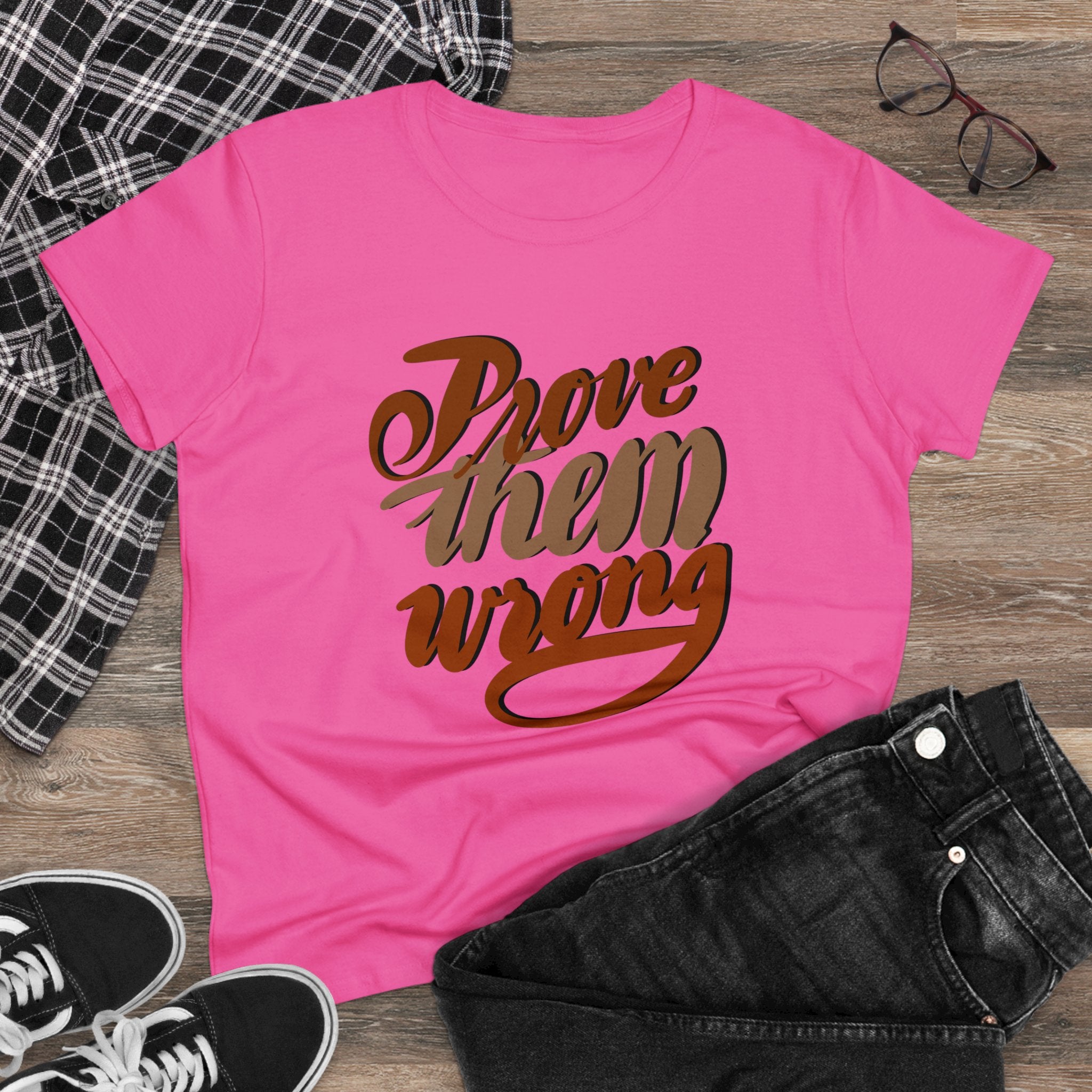 PROVE THEM WRONG Women's Midweight Cotton Tee