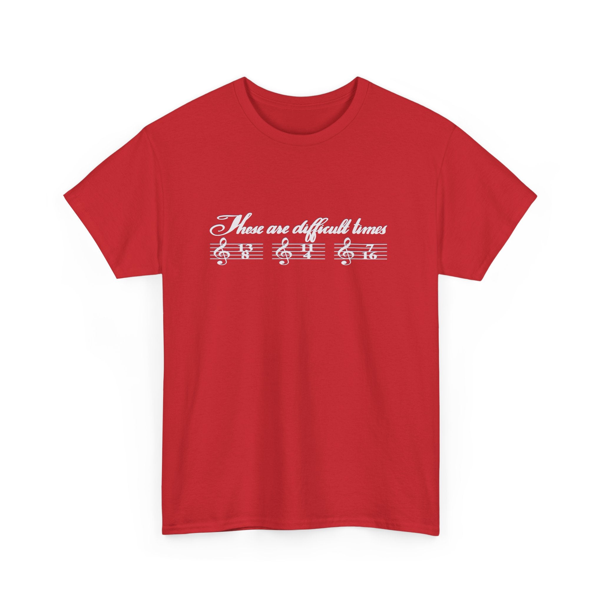 Unisex Heavy Cotton Tee - 'These Are Difficult Times' Music Design