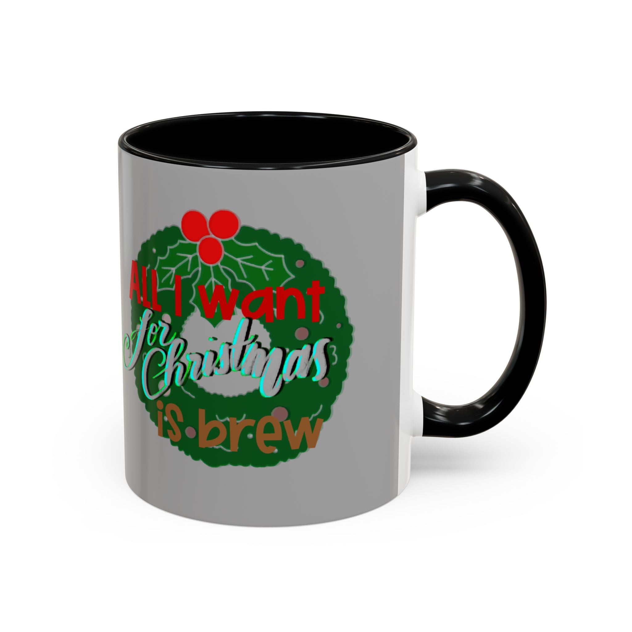 ALL I WANT FOR CHRISTMAS Accent Coffee Mug (11 oz)