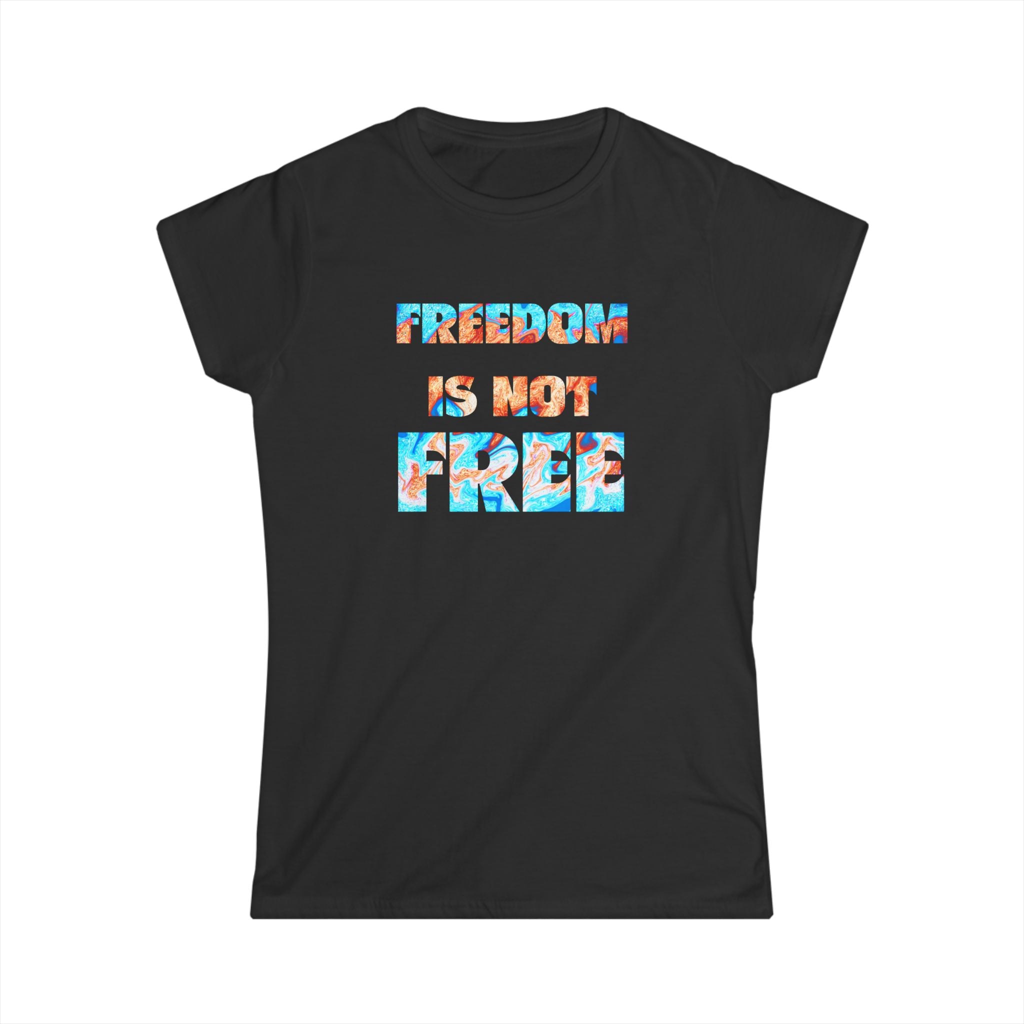 FREEDOM IS NOT FREE Women's Tee