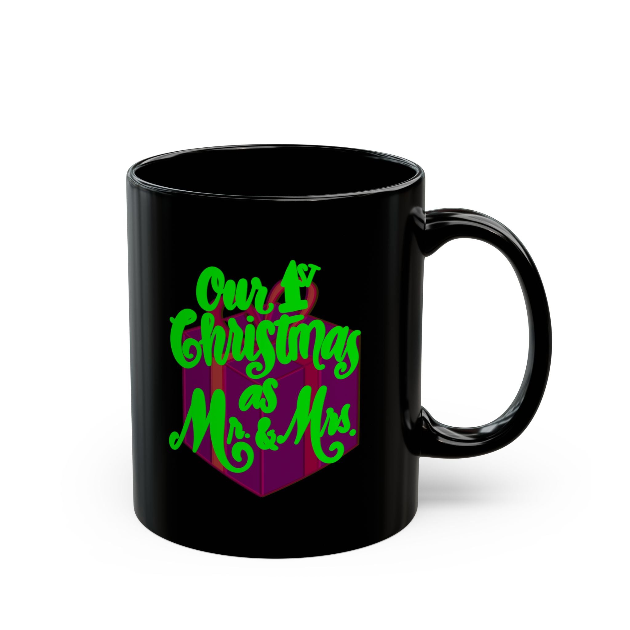 FIRST MARRIED CHRISTMAS MR AND MRS Black Mug (11oz)