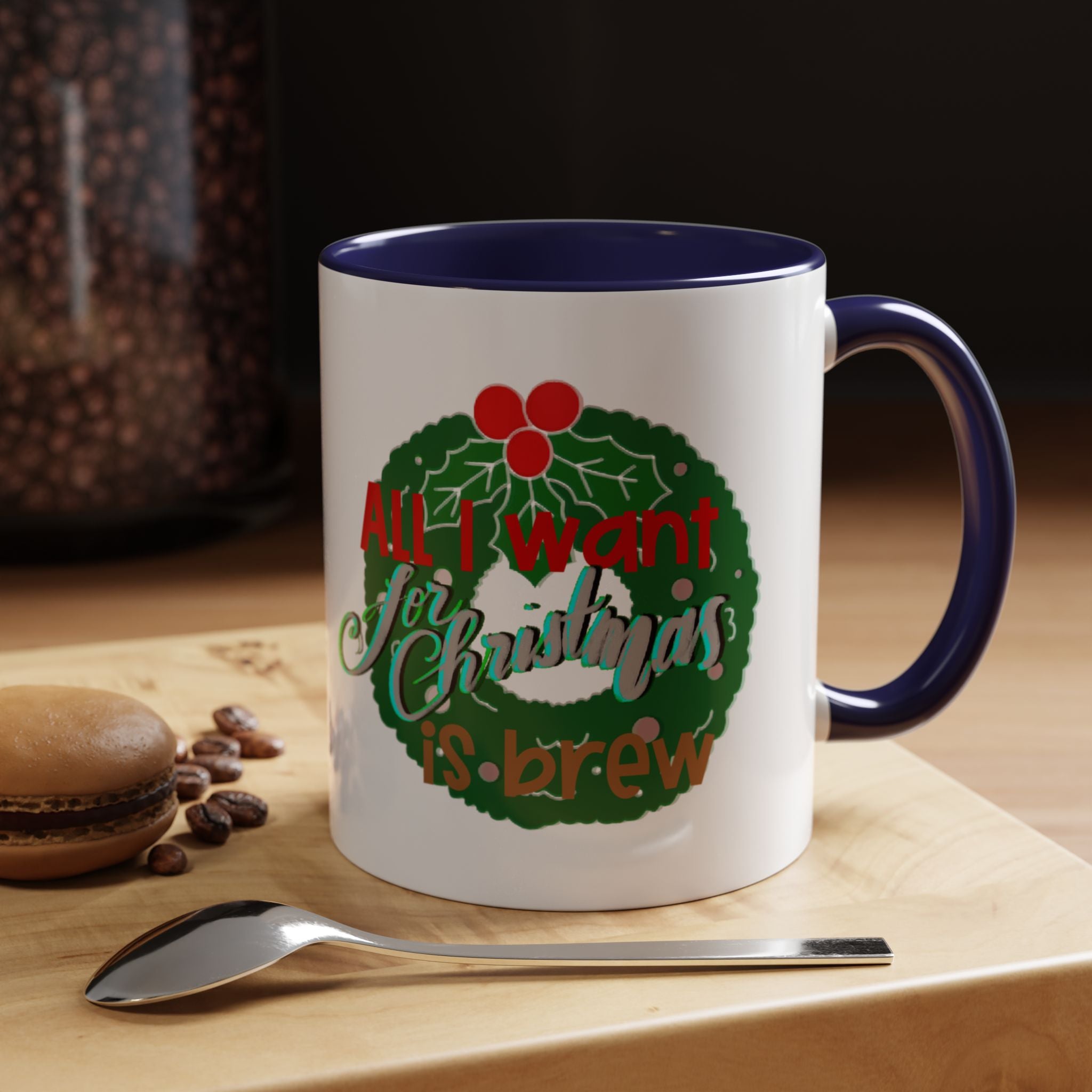 ALL I WANT FOR CHRISTMAS Accent Coffee Mug (11 oz)