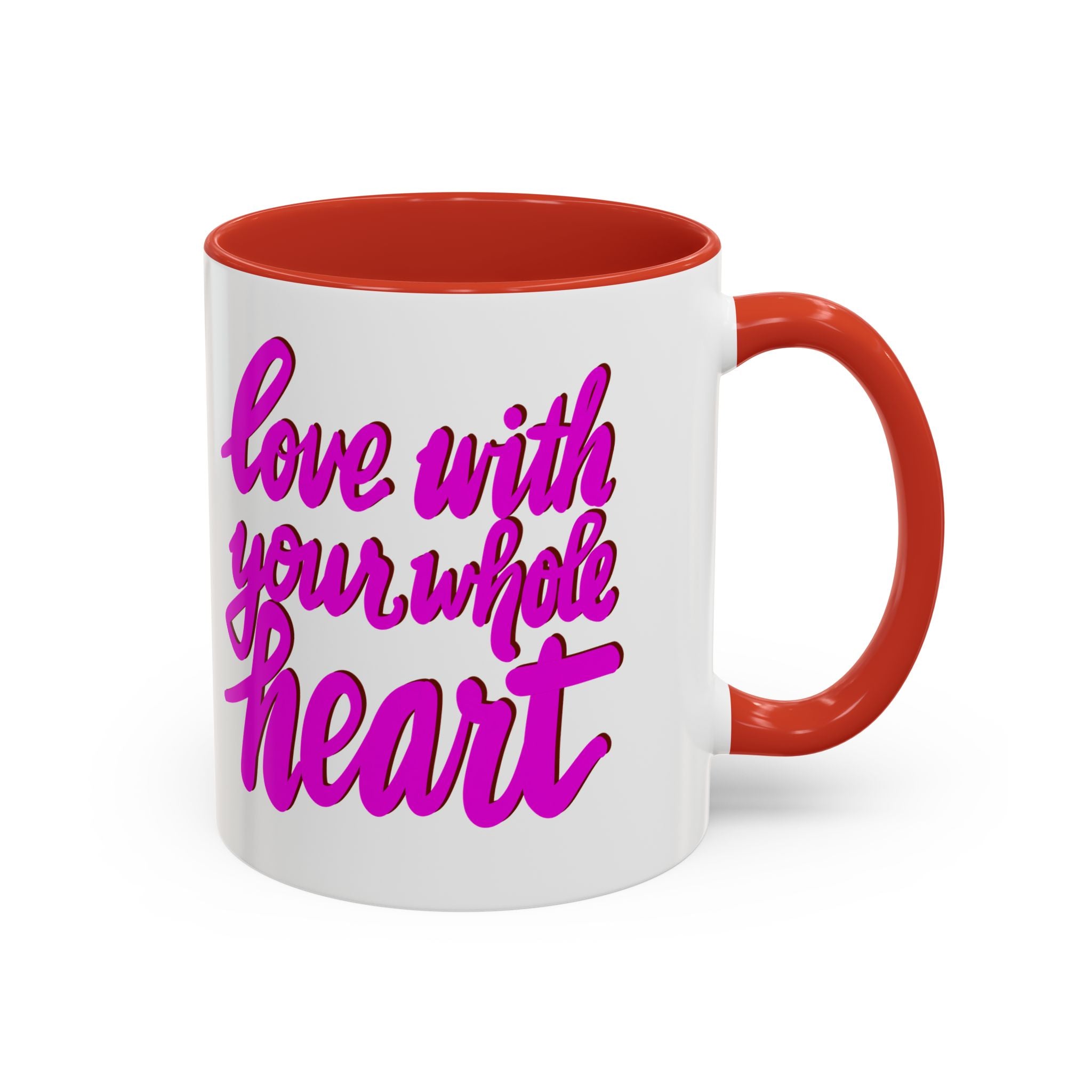 LOVE WITH YOUR WHOLE HEART- 11oz