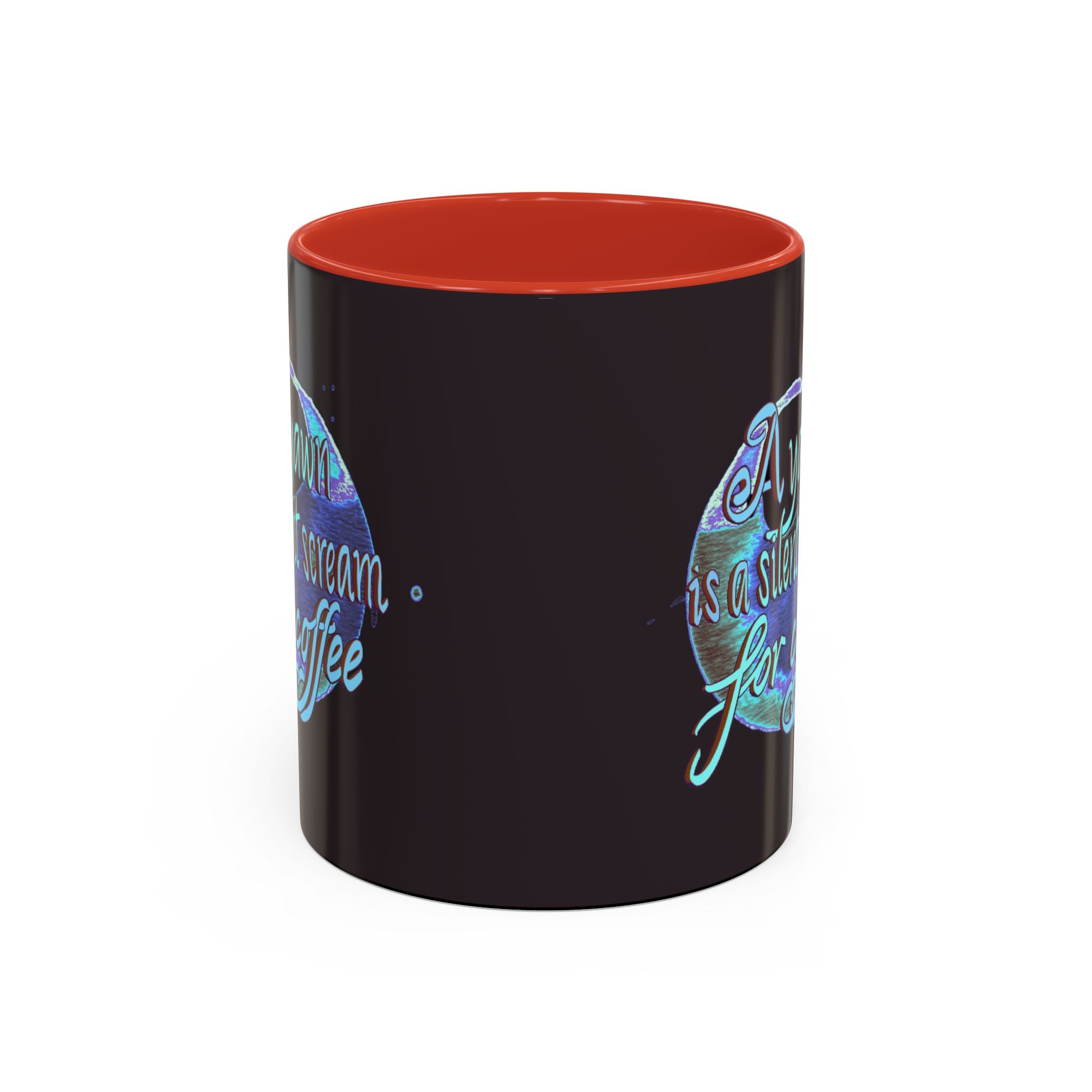 YAWN IS A SILENT SCREAM Accent Coffee Mug (11 oz)