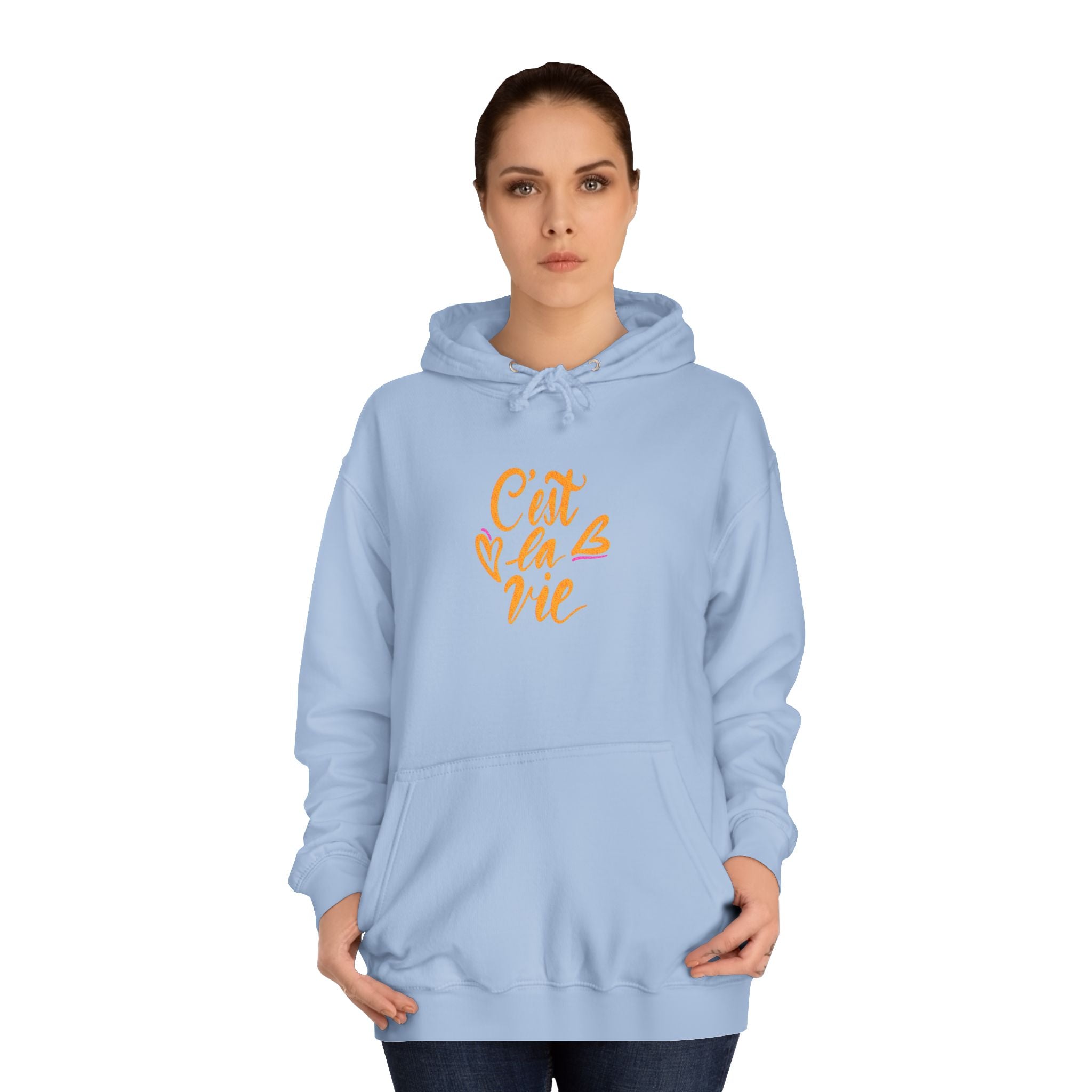 C'est la Vie Unisex College Hoodie - Cozy & Stylish Hooded Sweatshirt