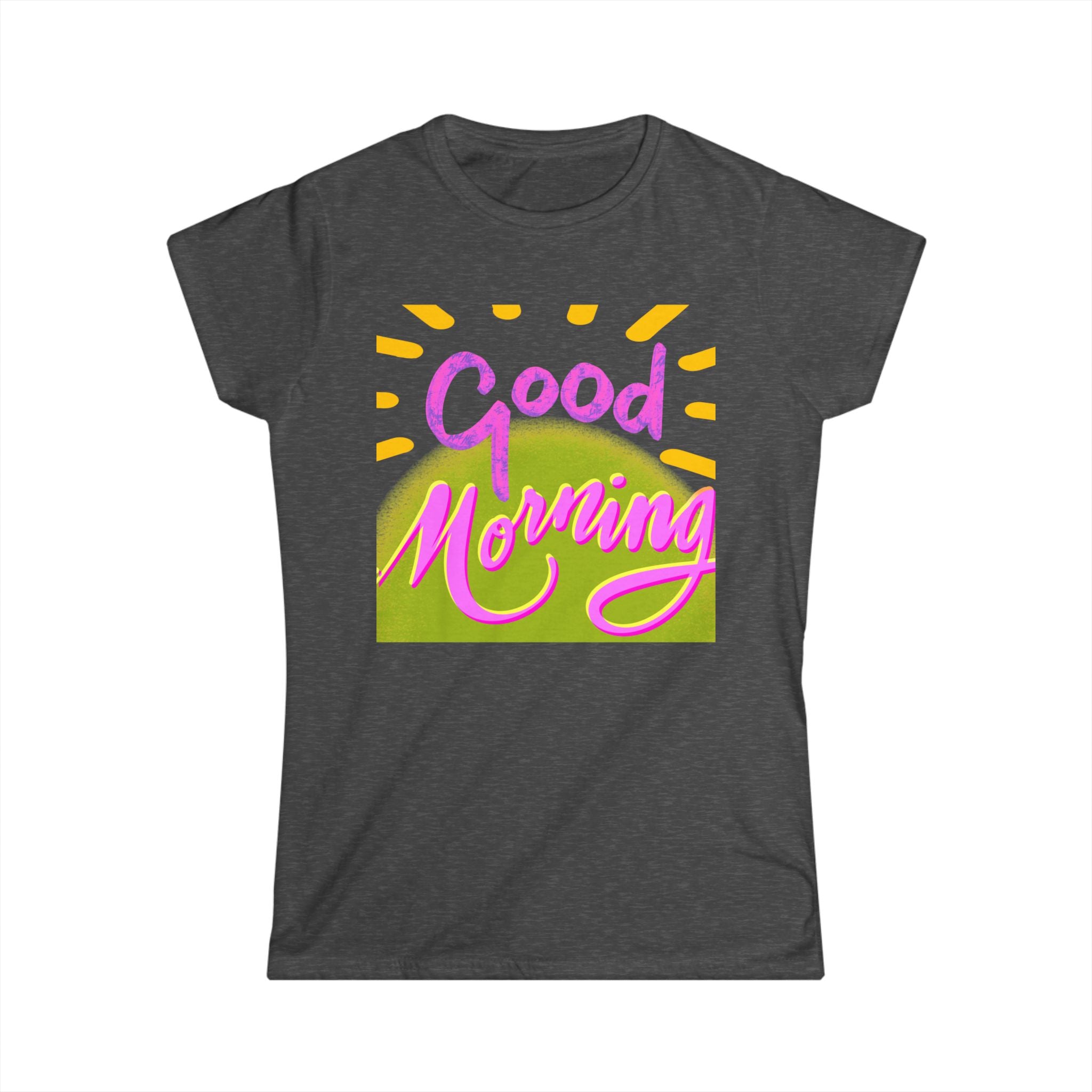 GOOD MORNING
