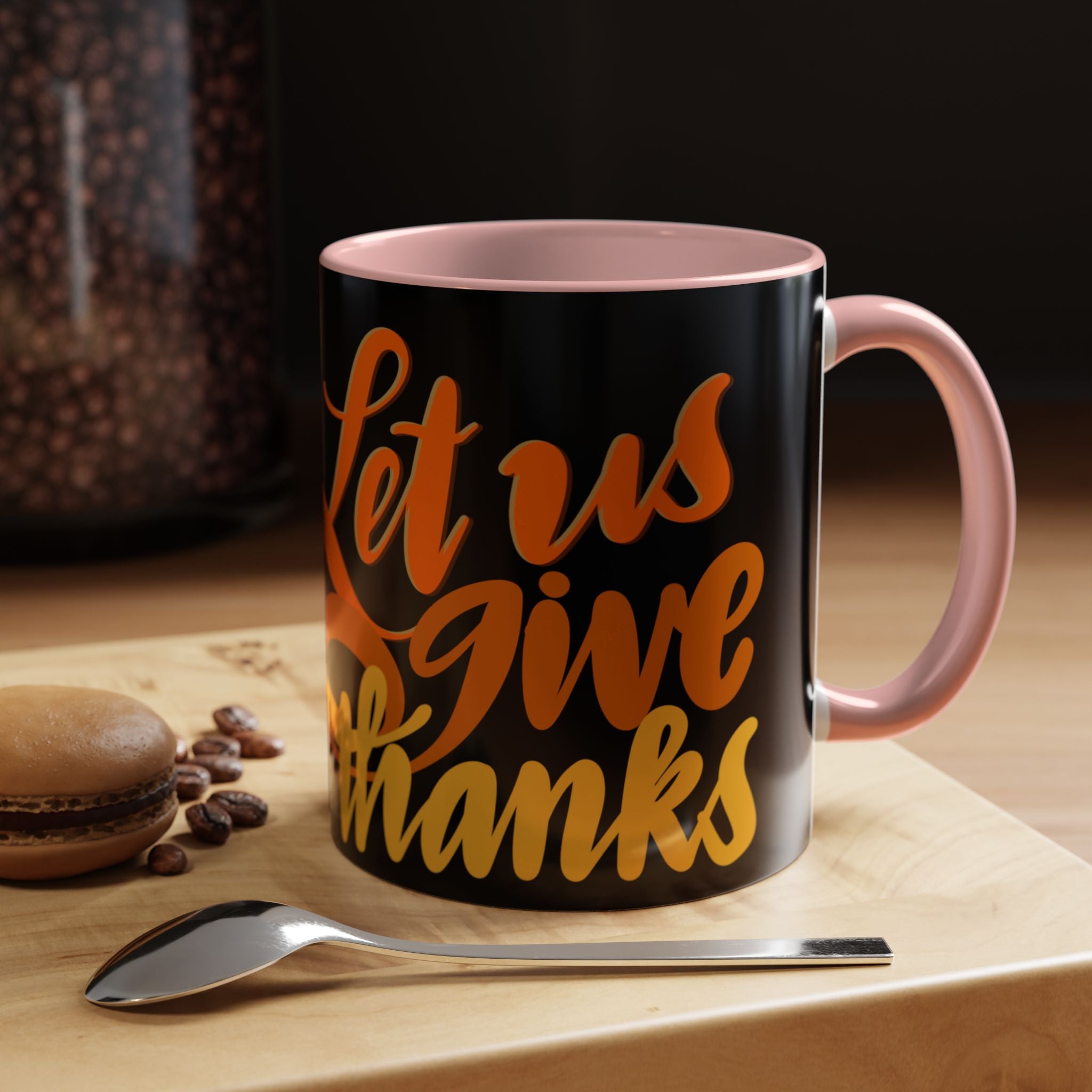 LET US GIVE THANKS 11 oz Coffee Mug