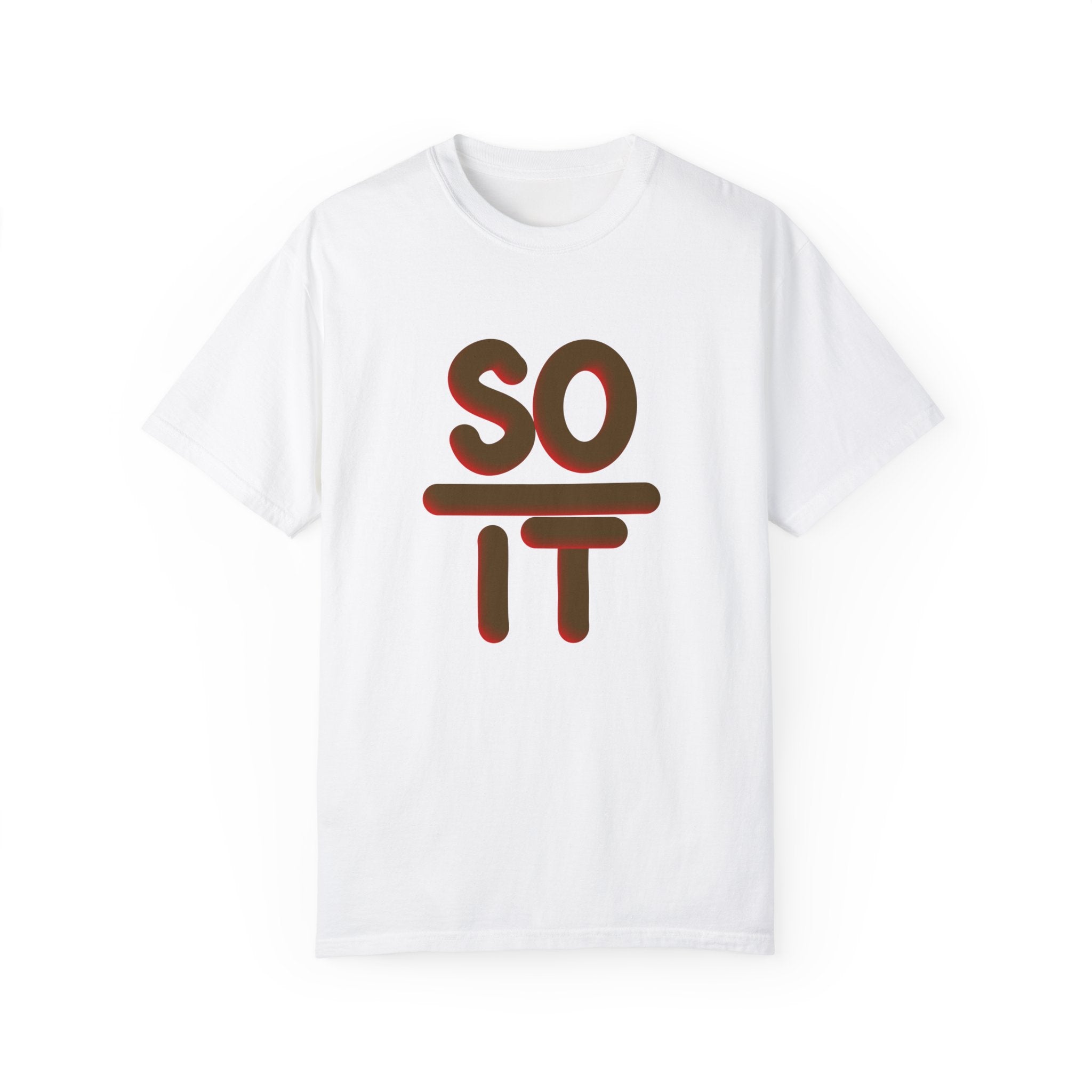 SO OVER IT Unisex Garment-Dyed T-shirt