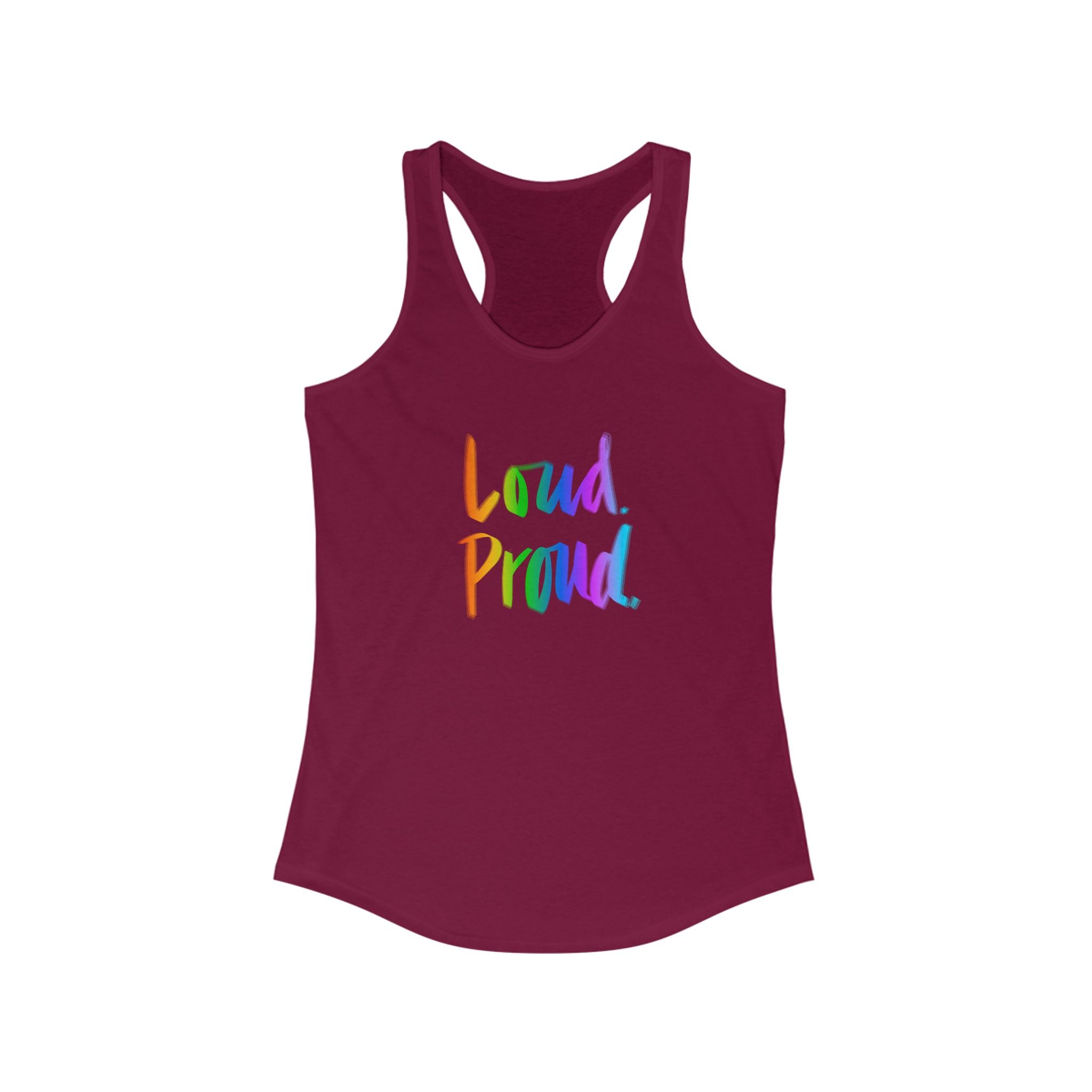 Loud Proud Women's Racerback Tank - Colorful Statement Top for Empowerment and Self-Expression