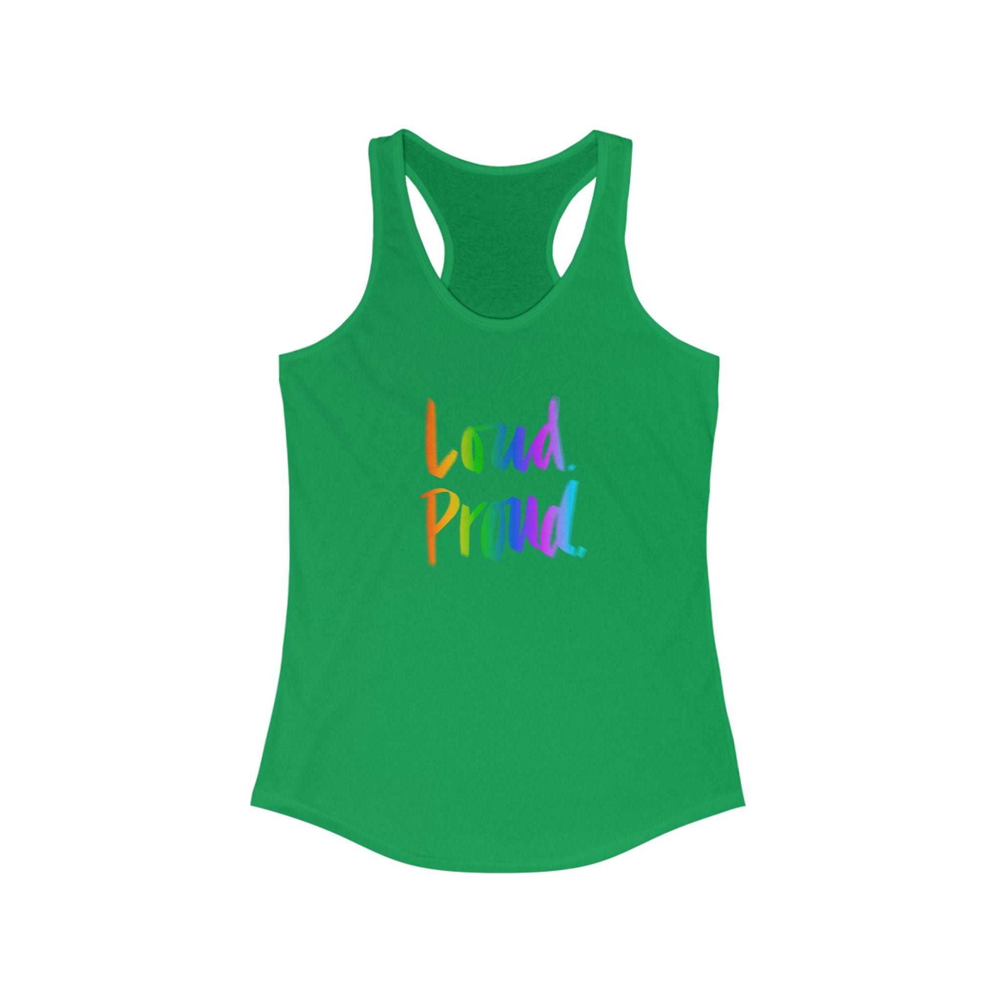 Loud Proud Women's Racerback Tank - Colorful Statement Top for Empowerment and Self-Expression