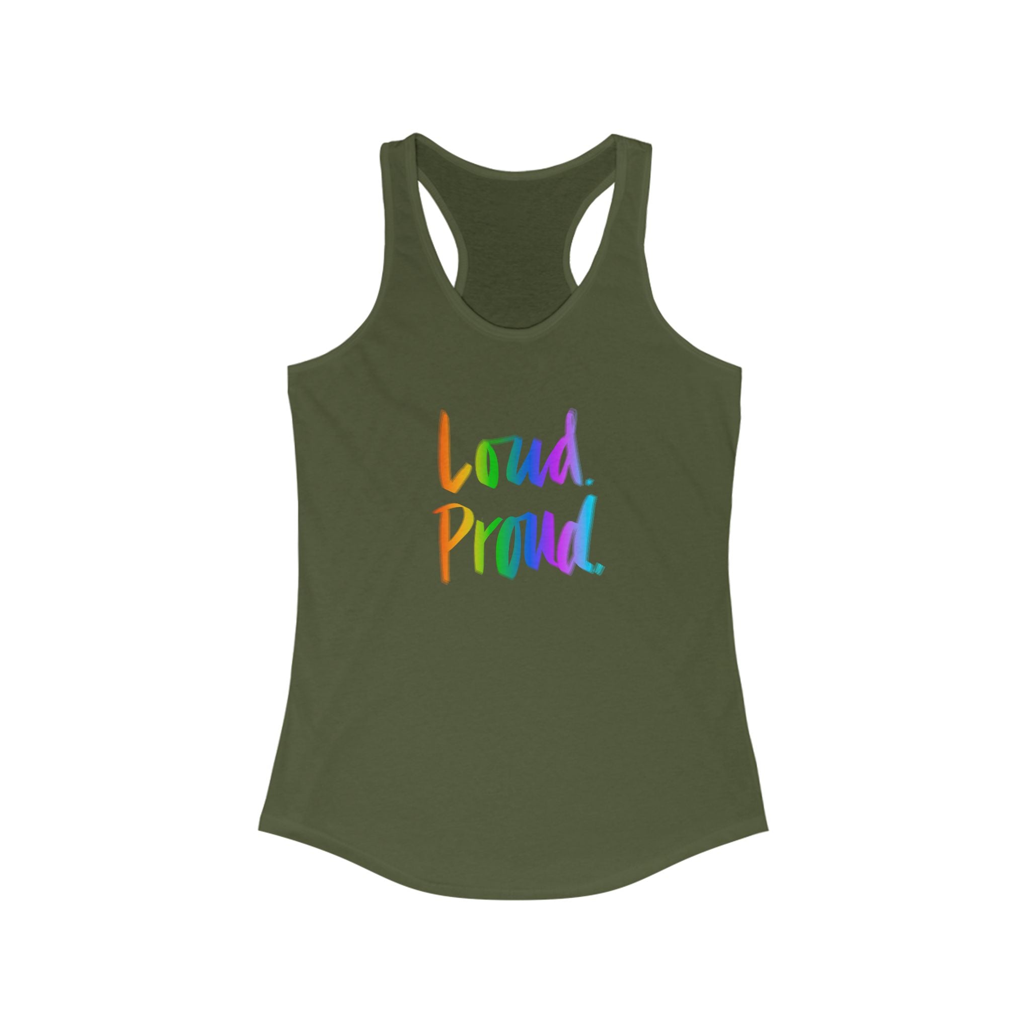 Loud Proud Women's Racerback Tank - Colorful Statement Top for Empowerment and Self-Expression