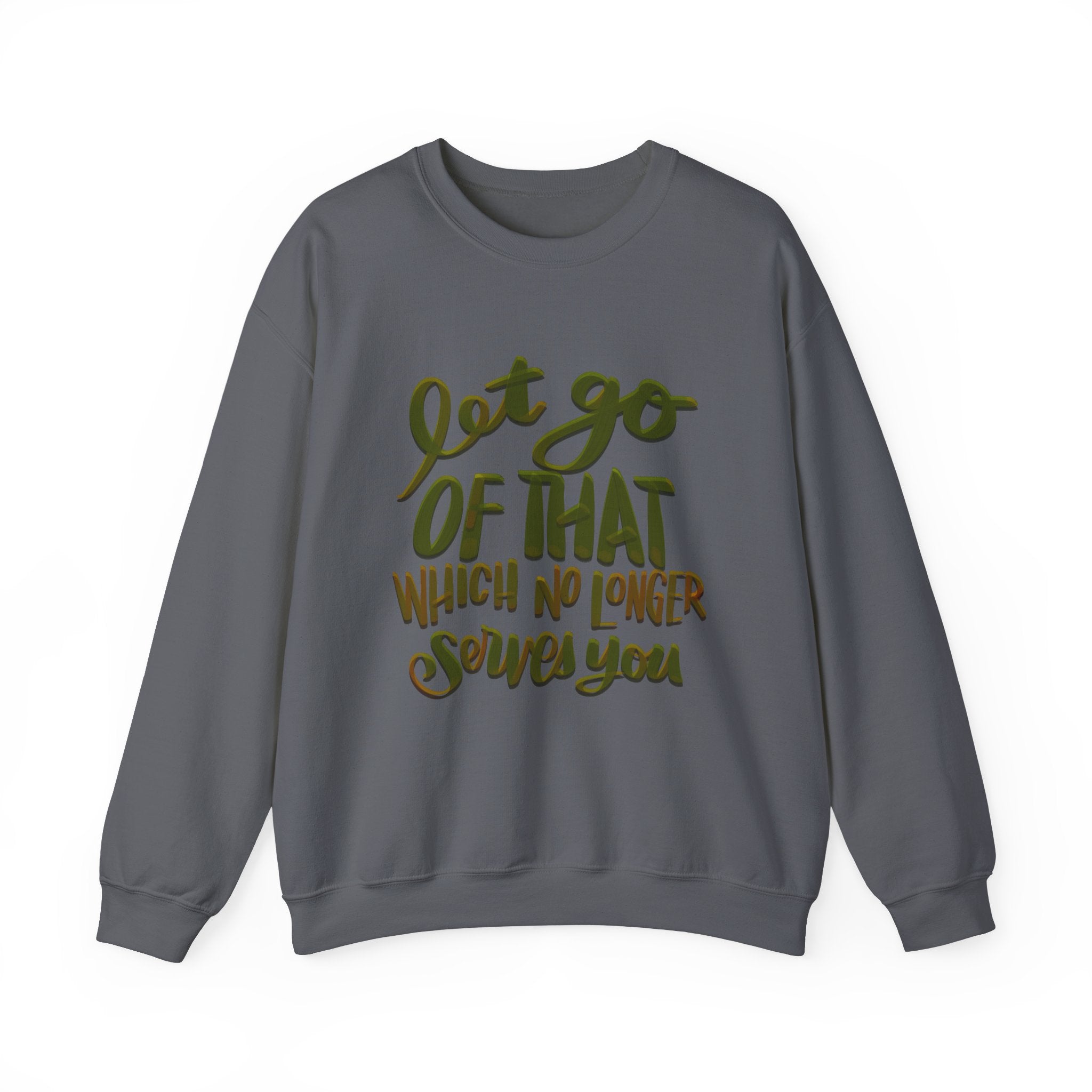 Let Go Crewneck Sweatshirt - Unisex Heavy Blend™ - Motivational Gift for Relaxation & Mindfulness