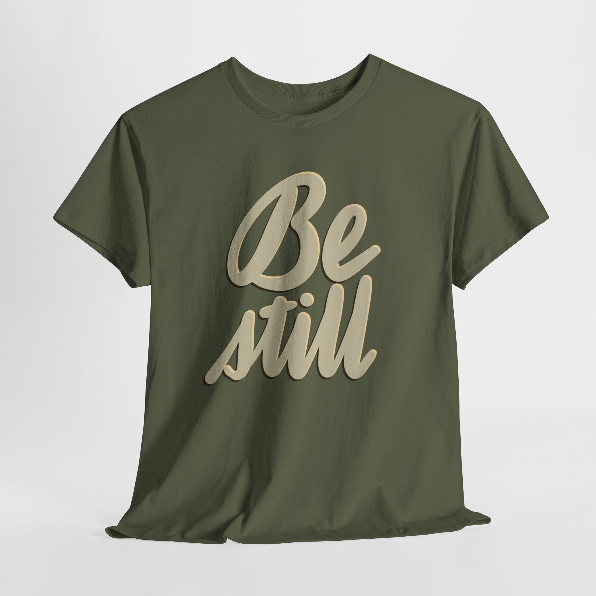 BE STILL Heavy Cotton Tee