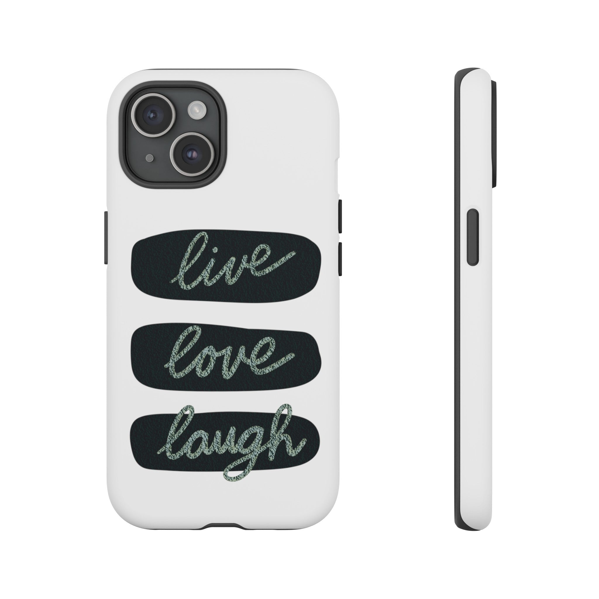 LIVE LOVE LAUGH iPhone Tough Case