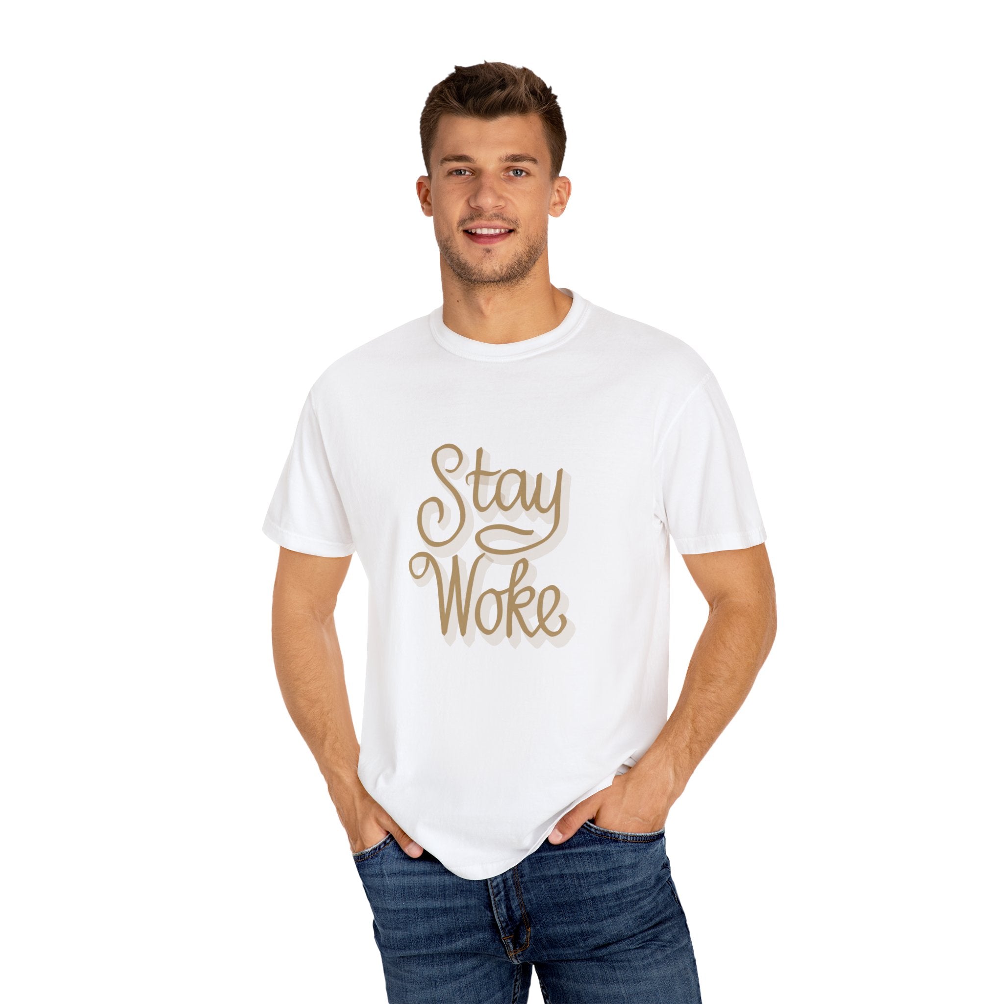 STAY WOKE Unisex Garment-Dyed T-shirt