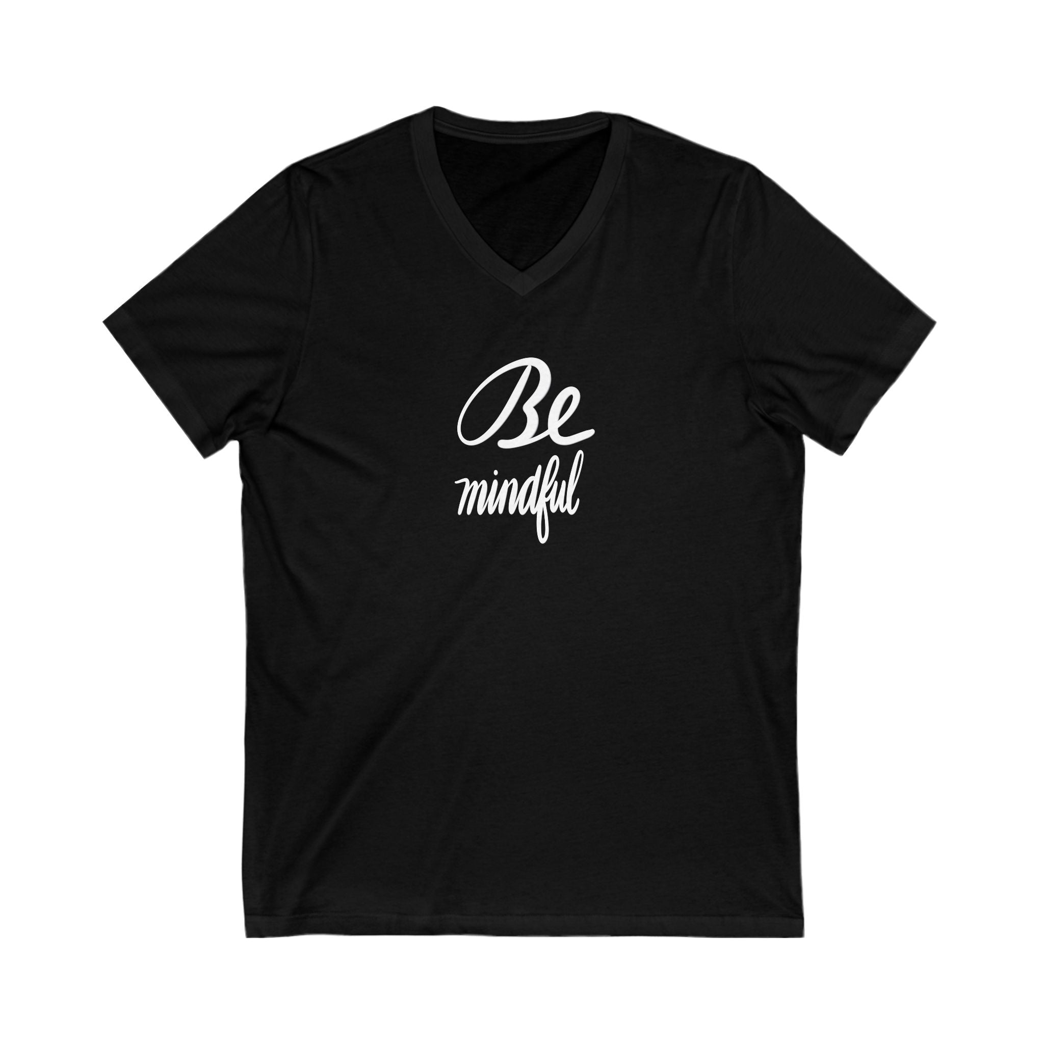 Be Mindful V-Neck Tee - Comfortable & Inspirational Casual Wear