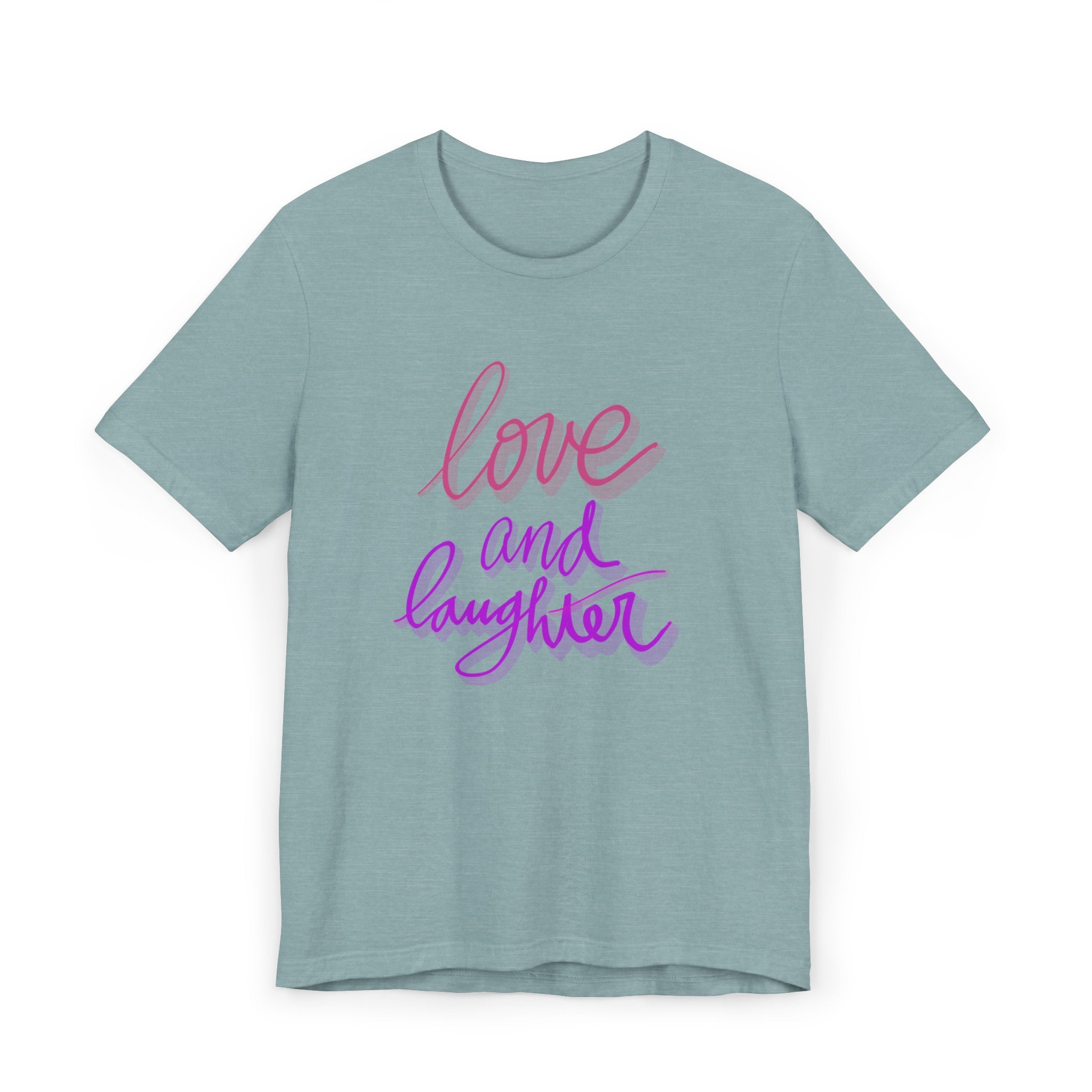 LOVE AND LAUGHTER Unisex Jersey T-Shirt